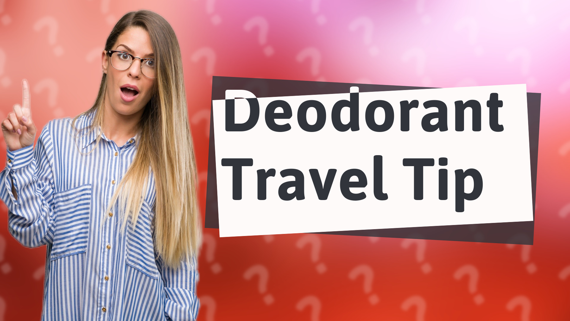 Deodorant Travel Tip