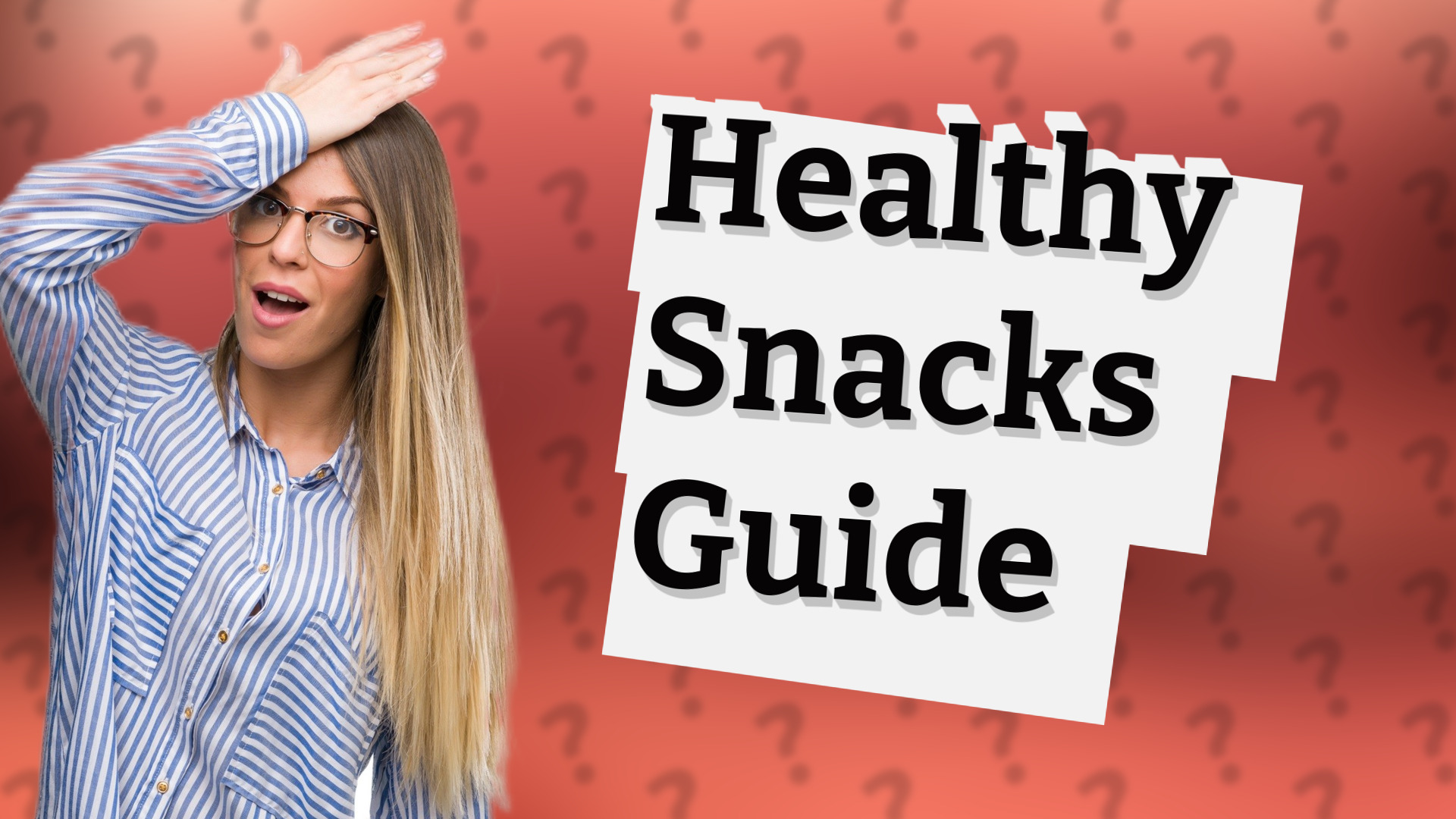 Healthy Snacks Guide