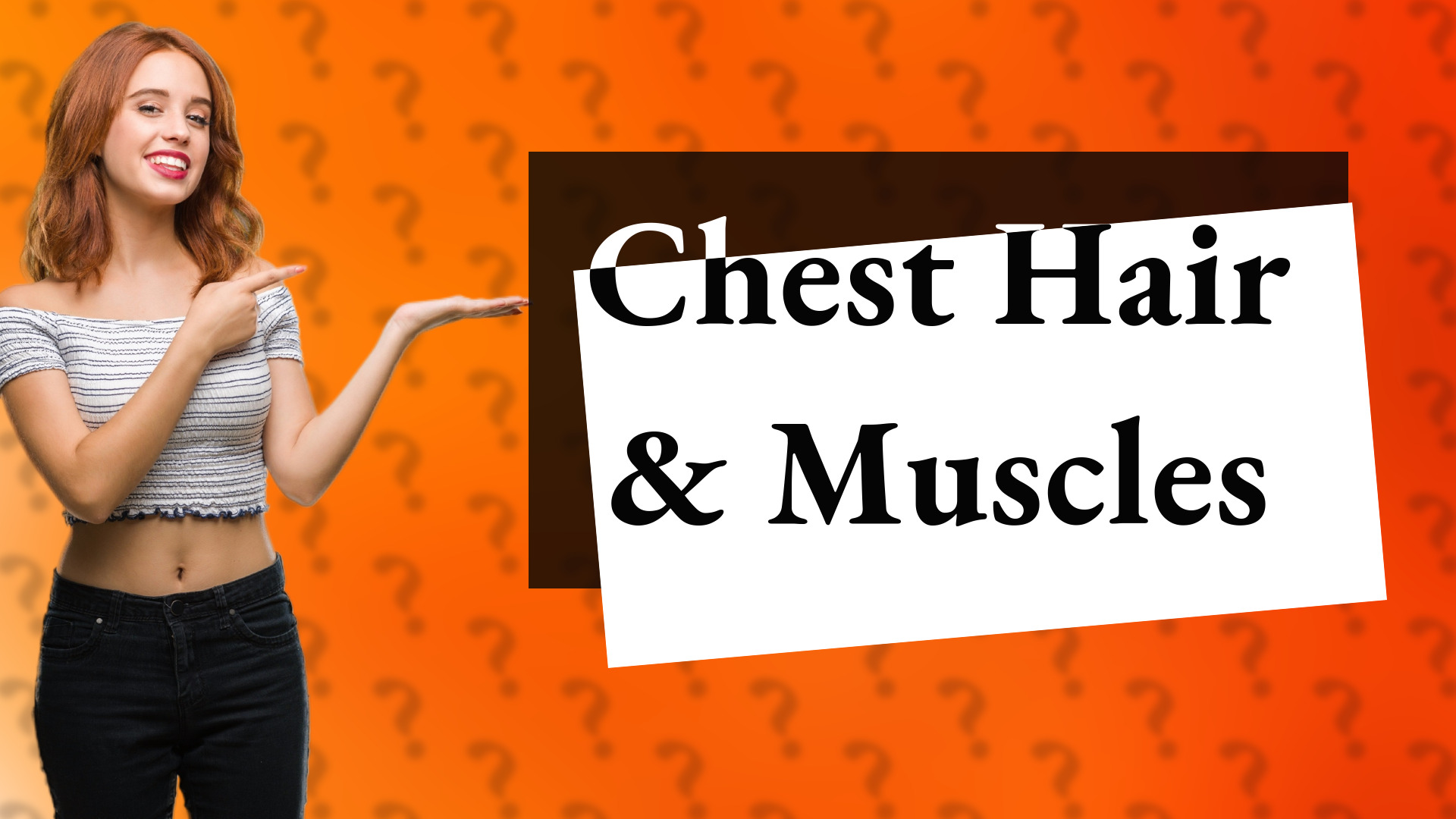 Chest Hair & Muscles