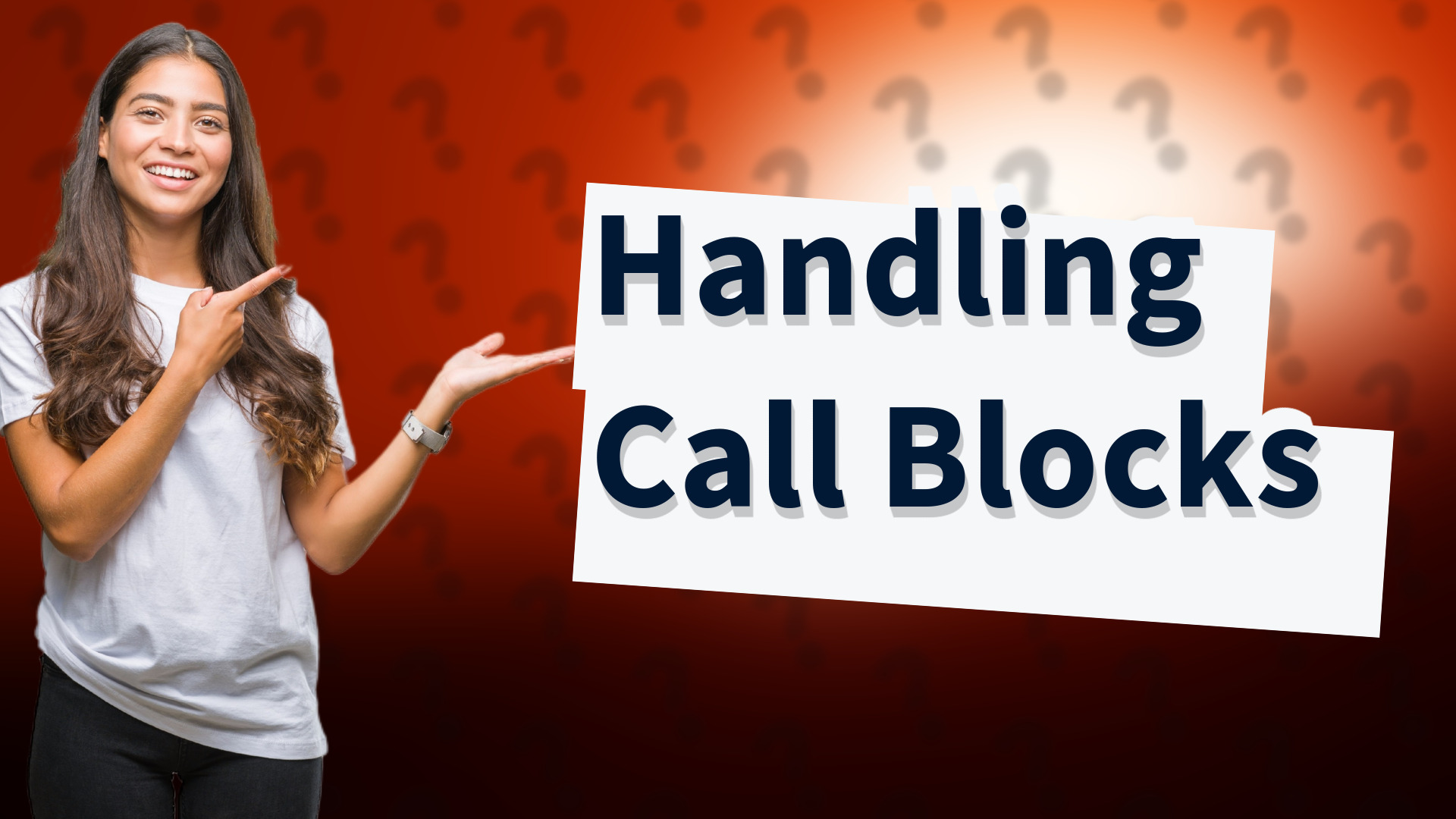 Handling Call Blocks