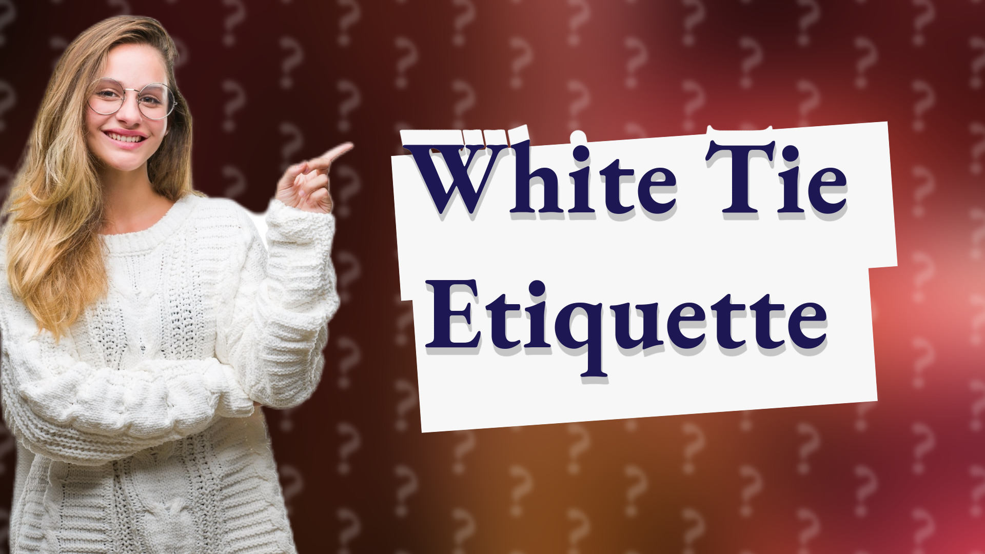 White Tie Etiquette