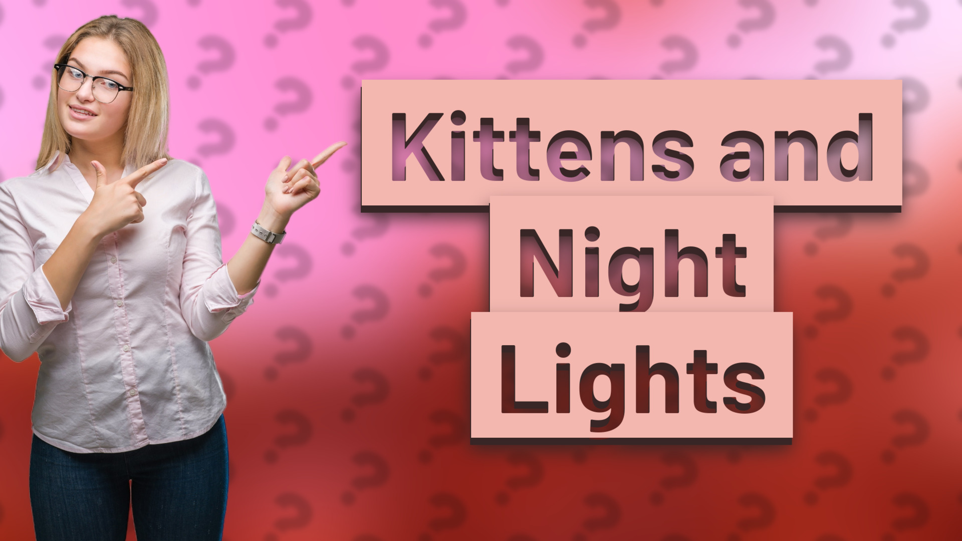 Kittens and Night Lights