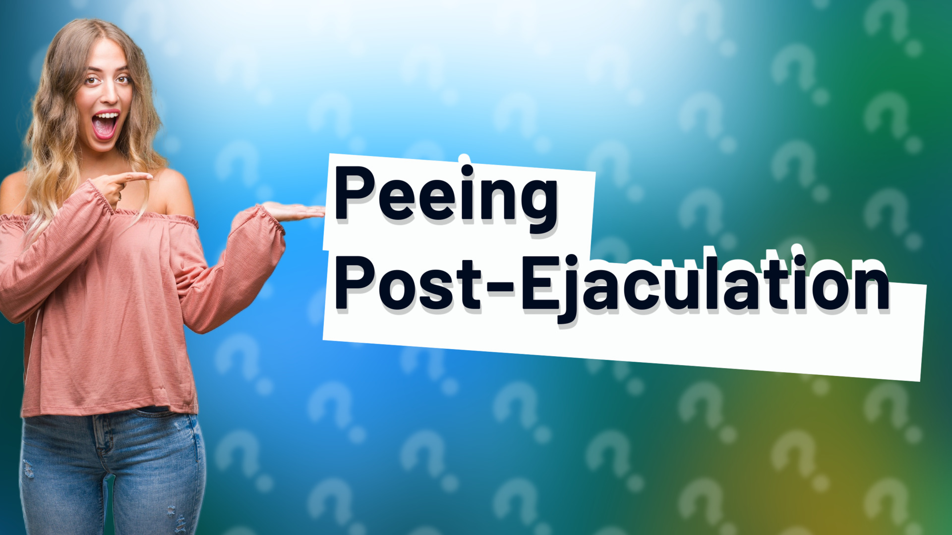 Peeing Post-Ejaculation