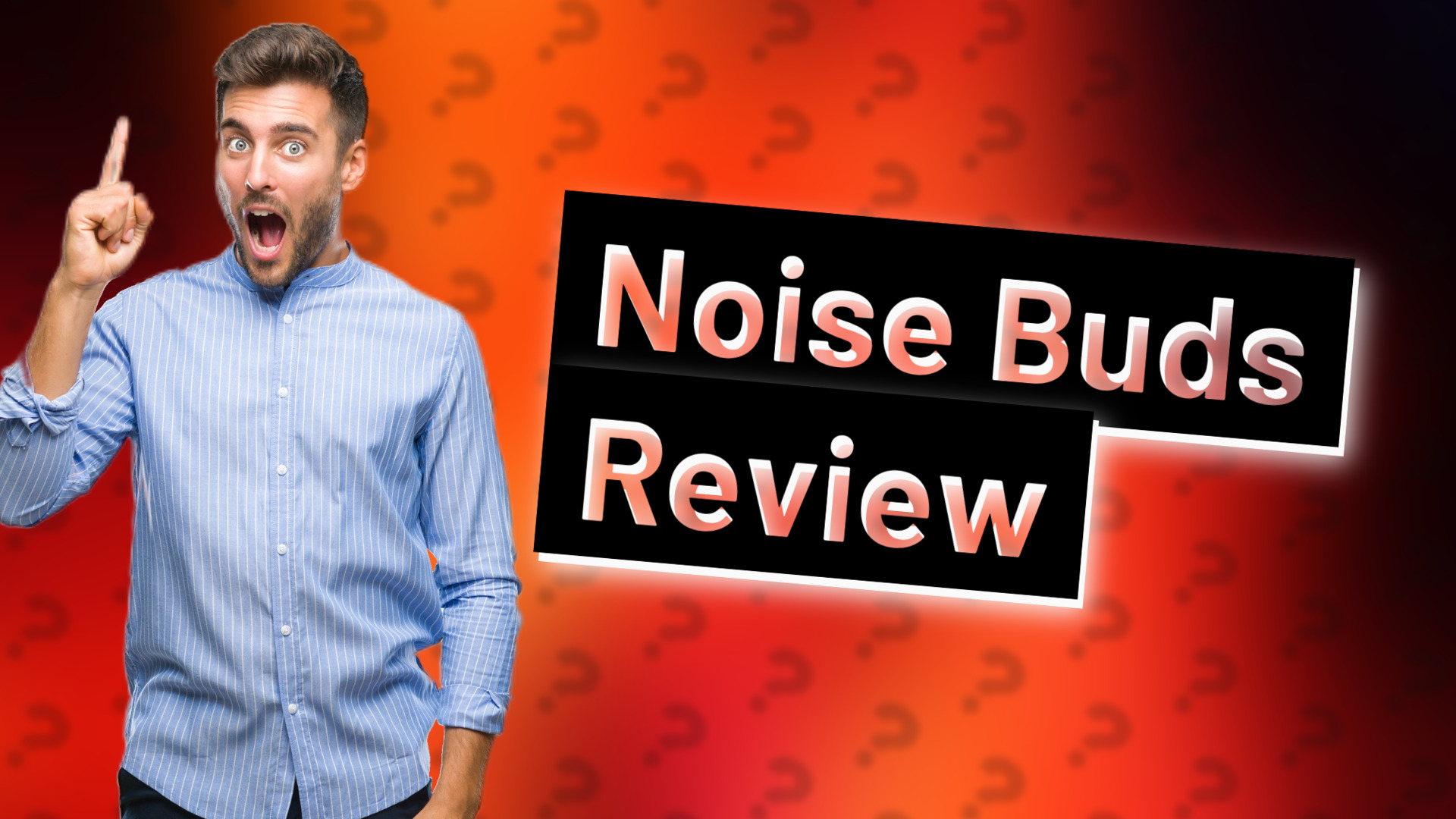 Noise Buds Review
