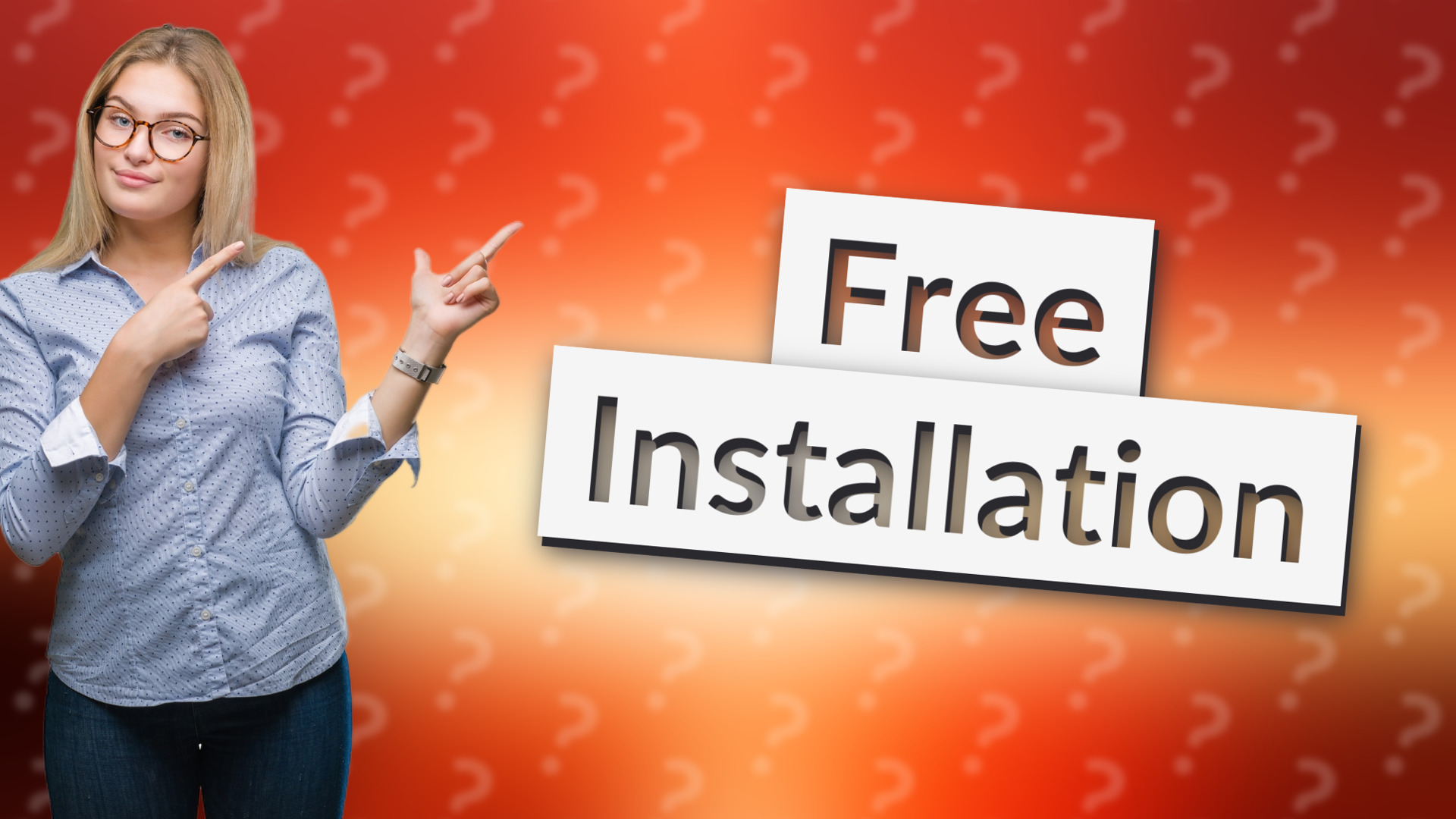 Free Installation