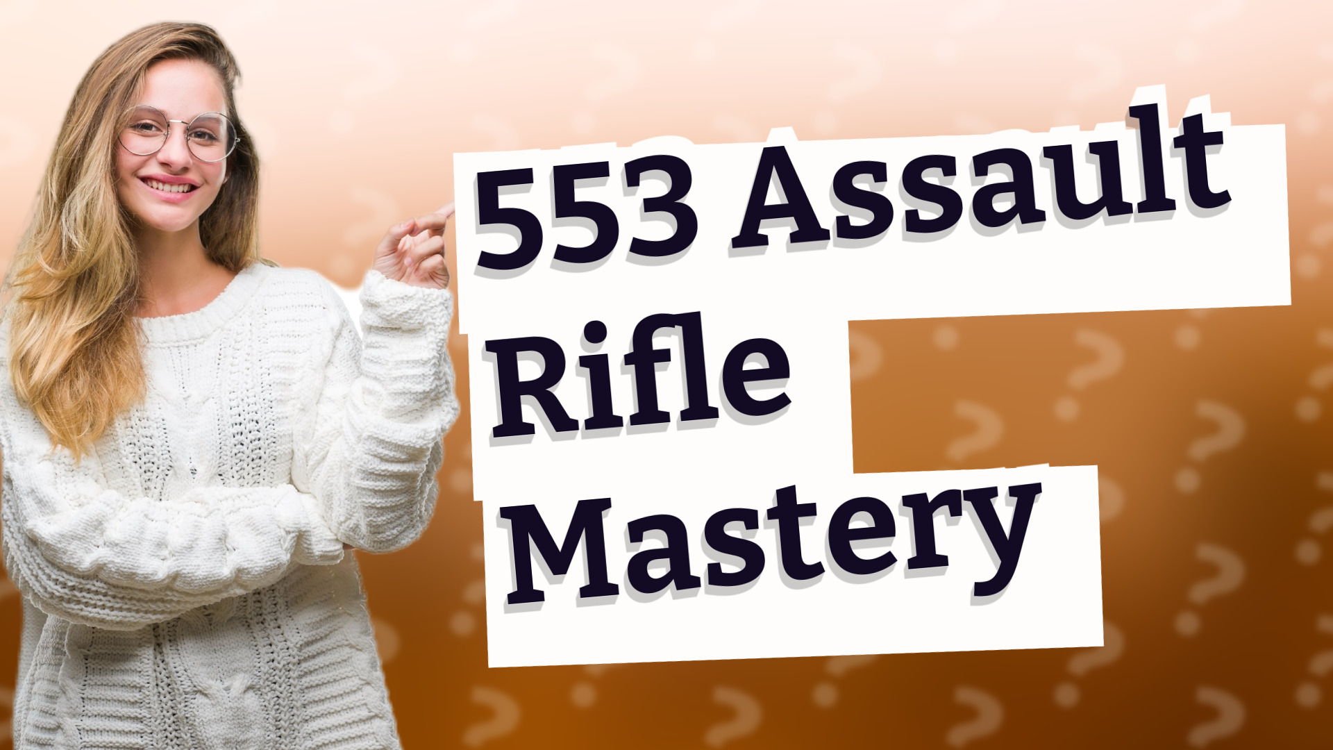 553 Assault Rifle Mastery