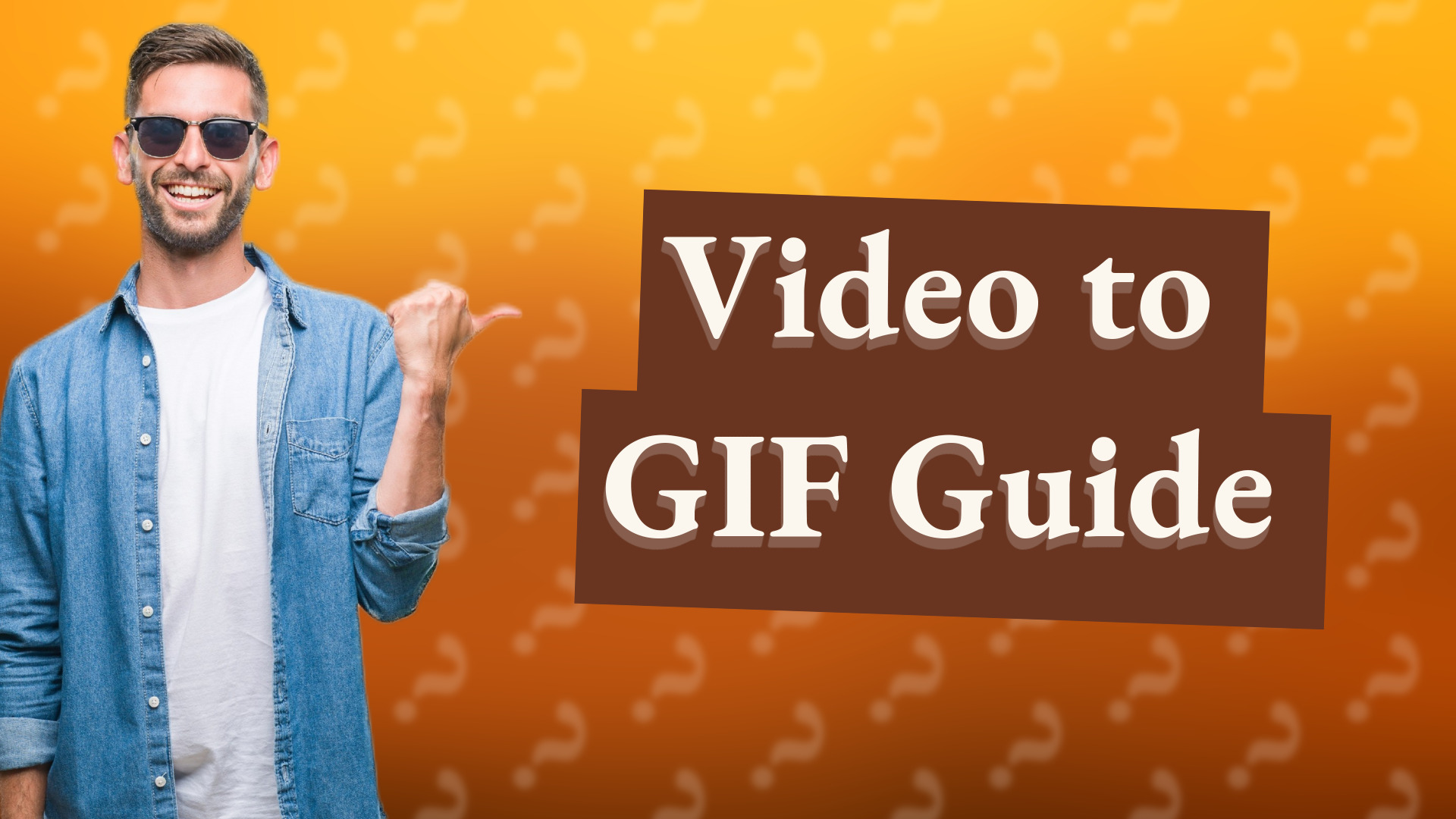 Video to GIF Guide