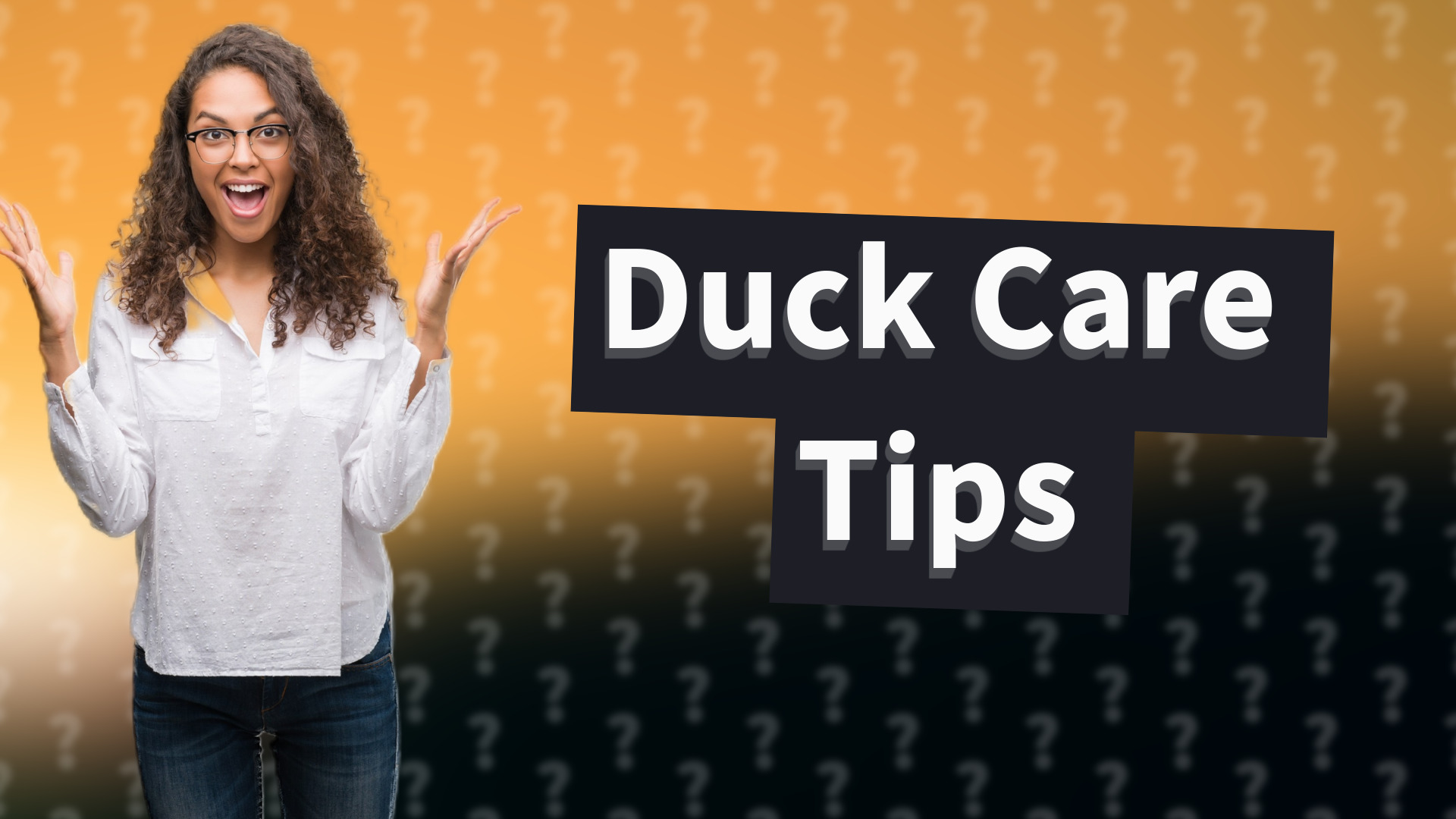 Duck Care Tips