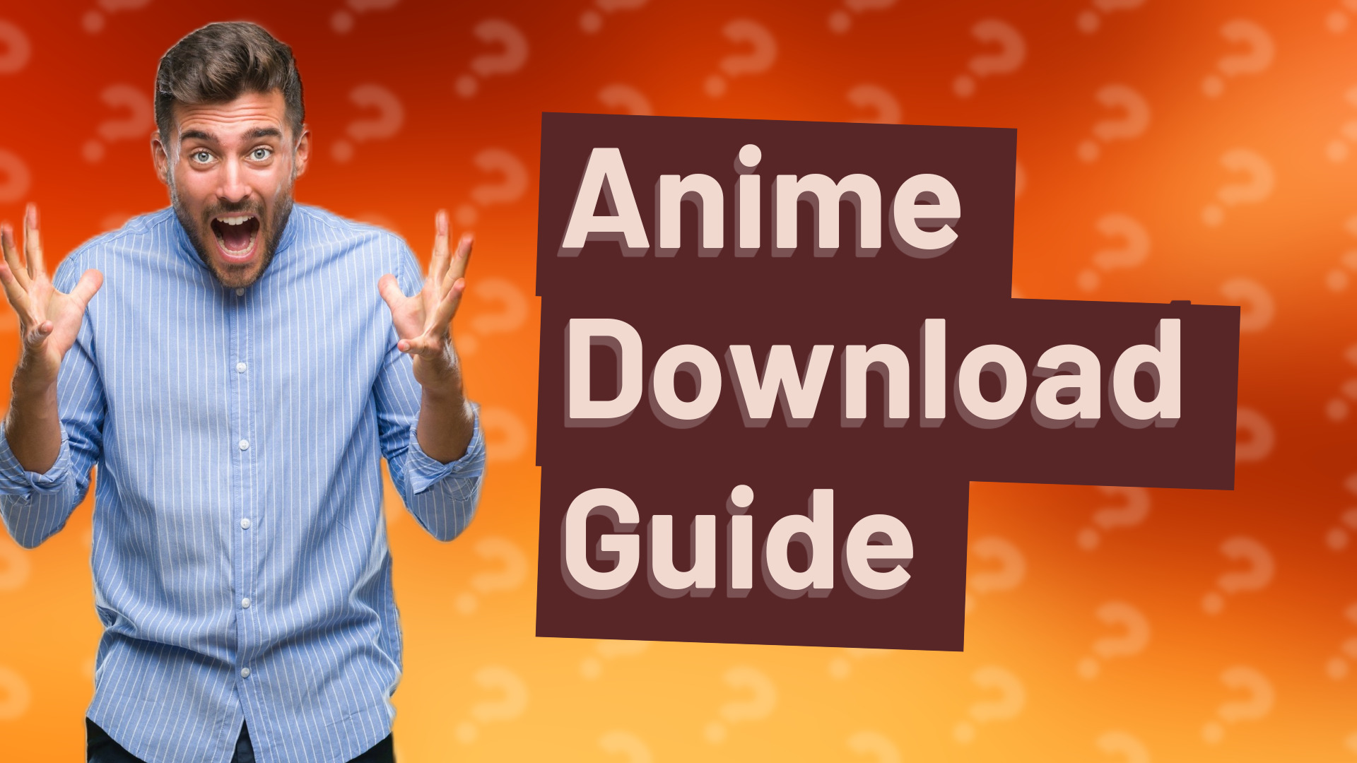 Anime Download Guide