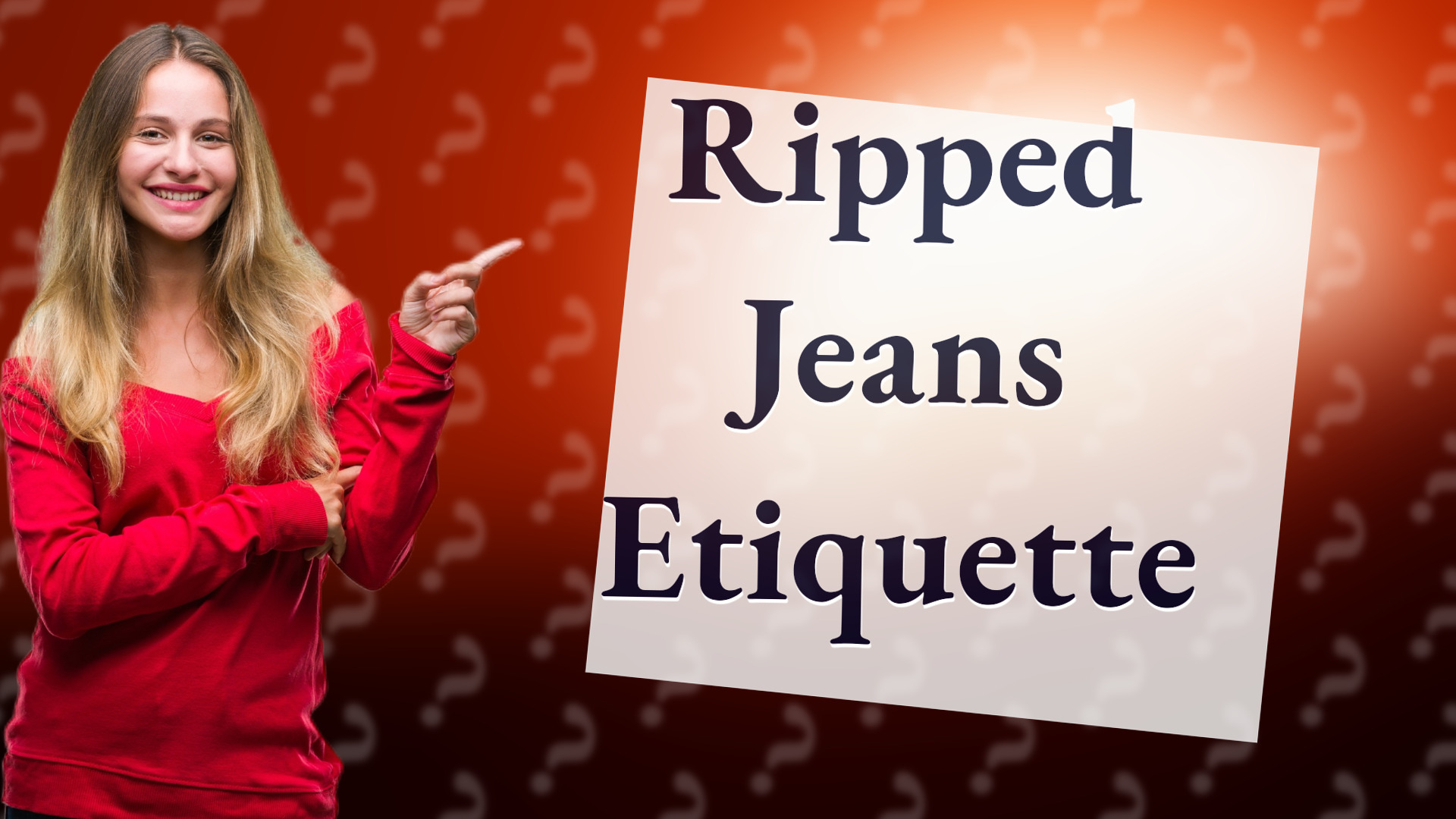Ripped Jeans Etiquette