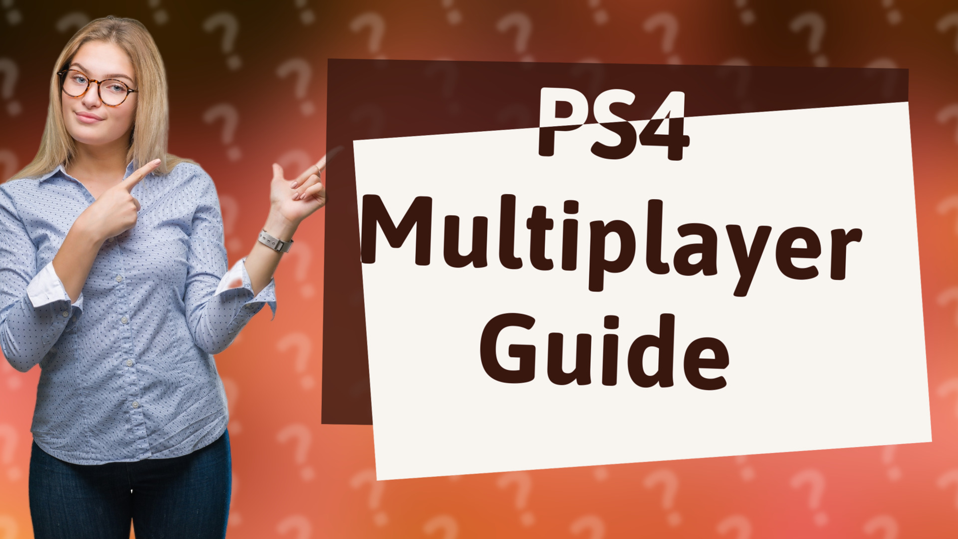 PS4 Multiplayer Guide