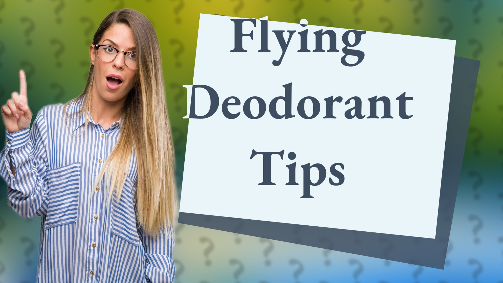 Flying Deodorant Tips