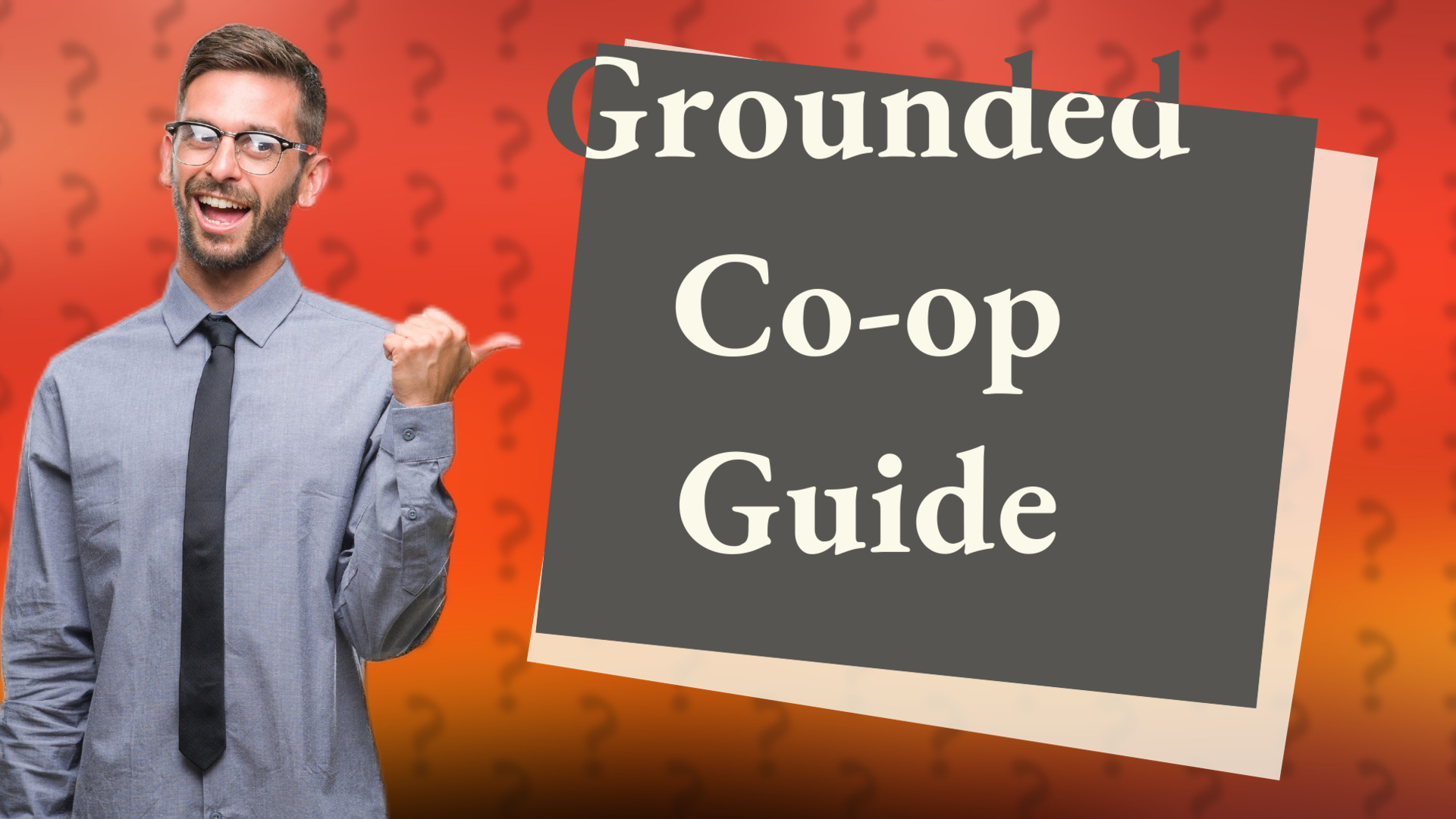 Grounded Co-op Guide