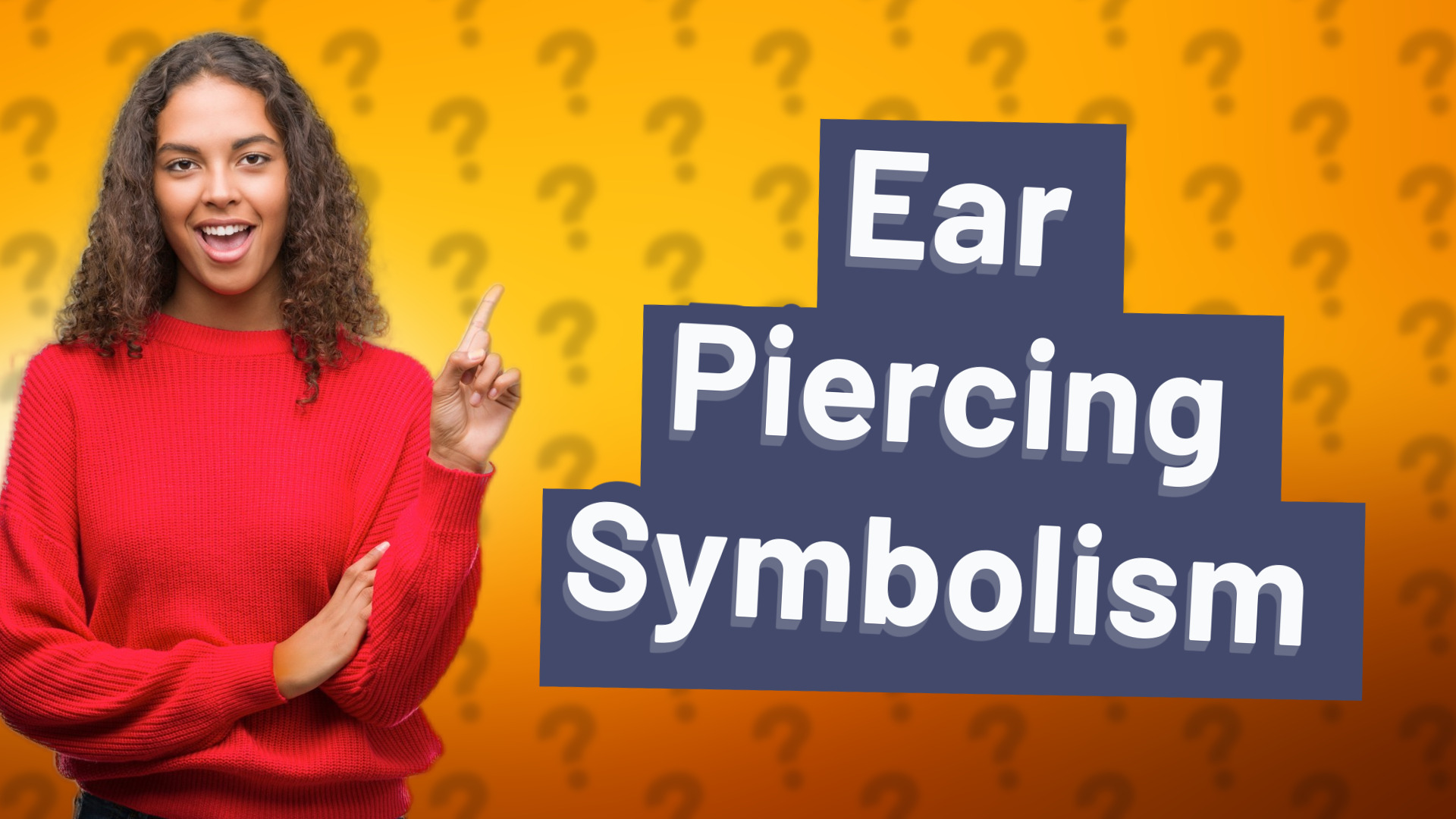 Ear Piercing Symbolism