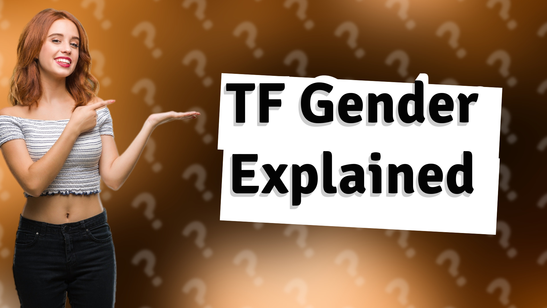 TF Gender Explained