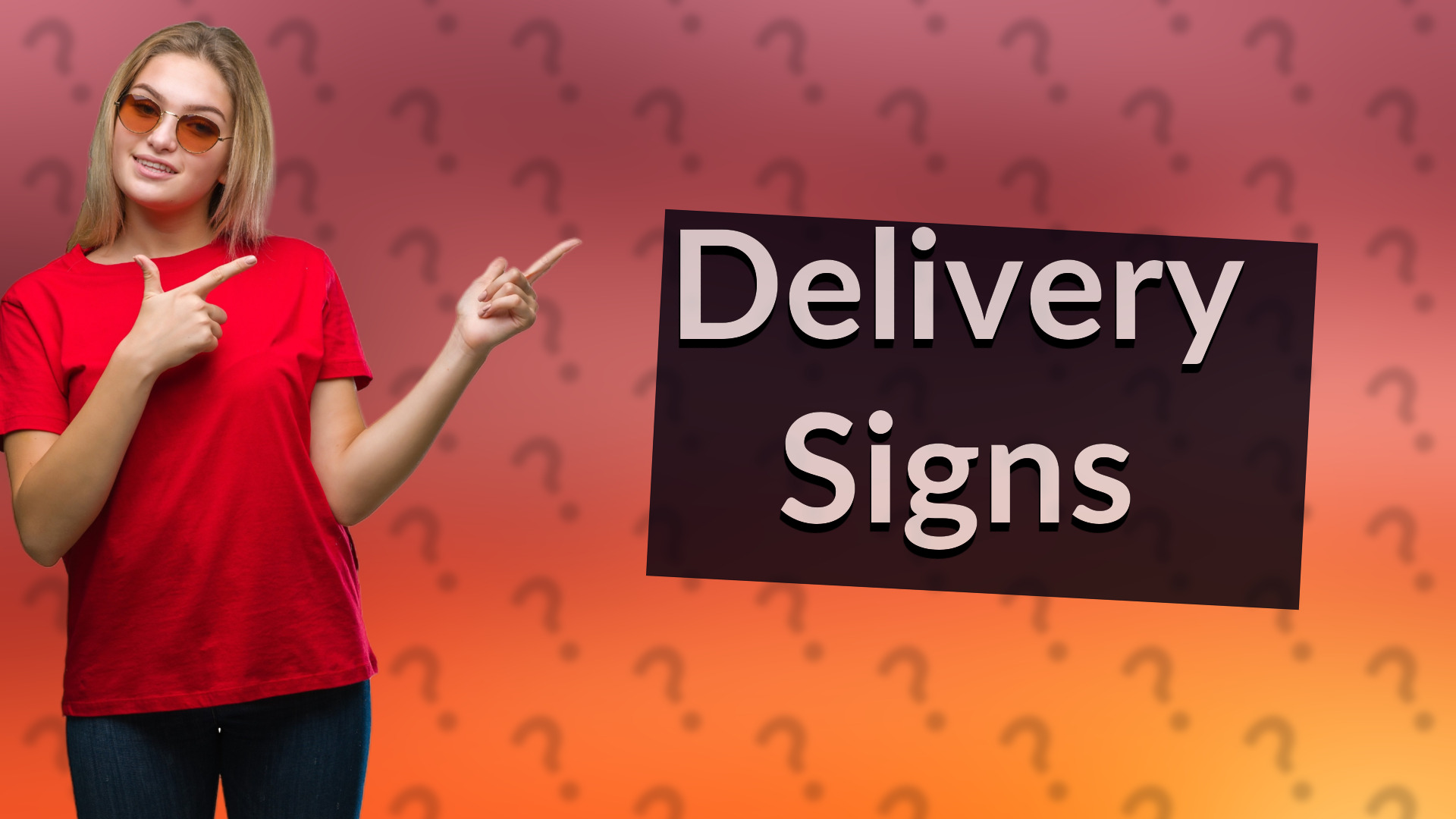 Delivery Signs