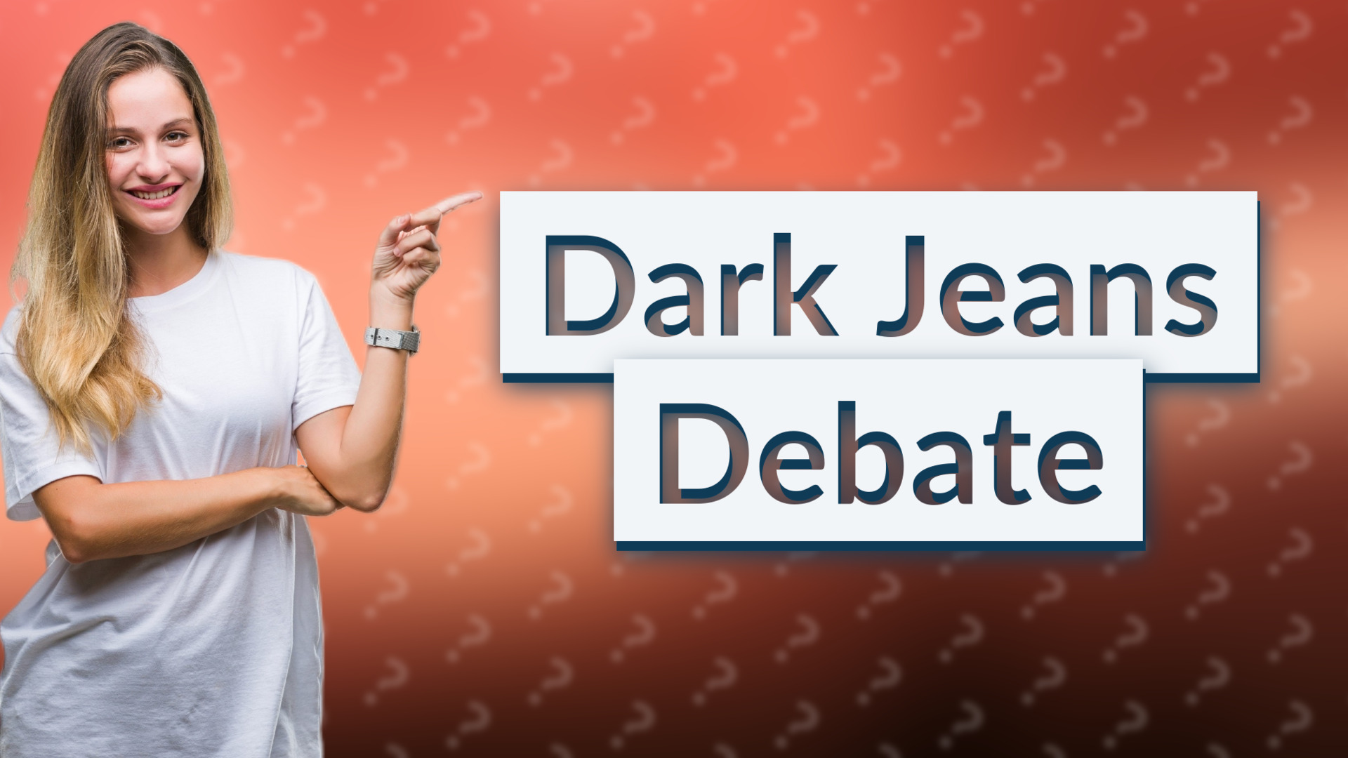 Dark Jeans Debate