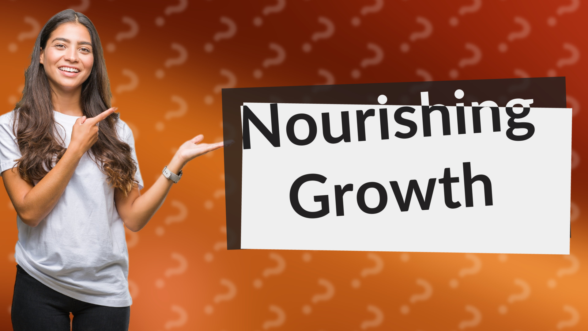 Nourishing Growth