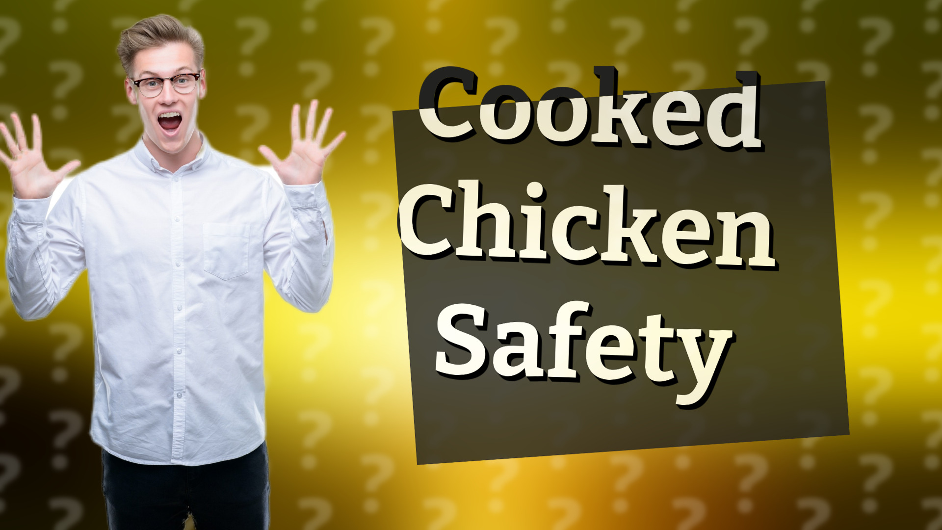 Cooked Chicken Safety