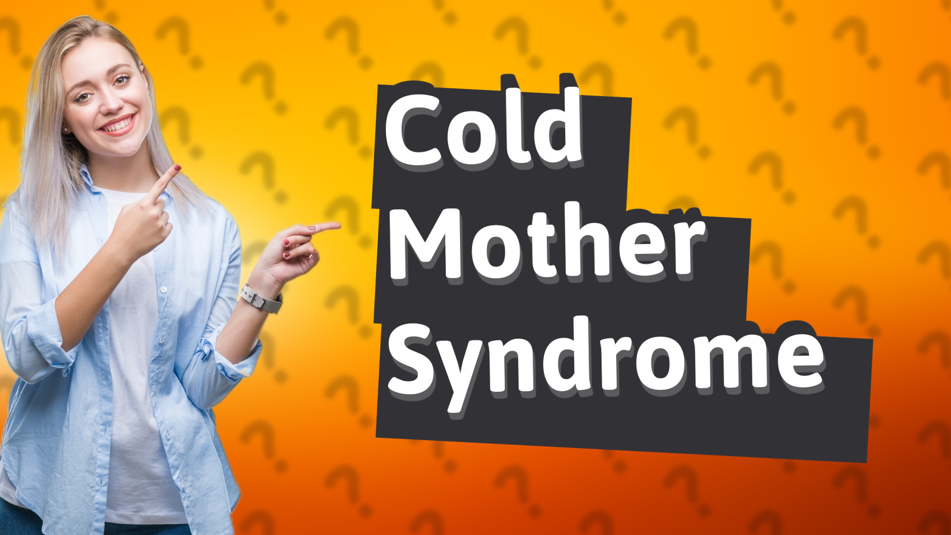 Cold Mother Syndrome