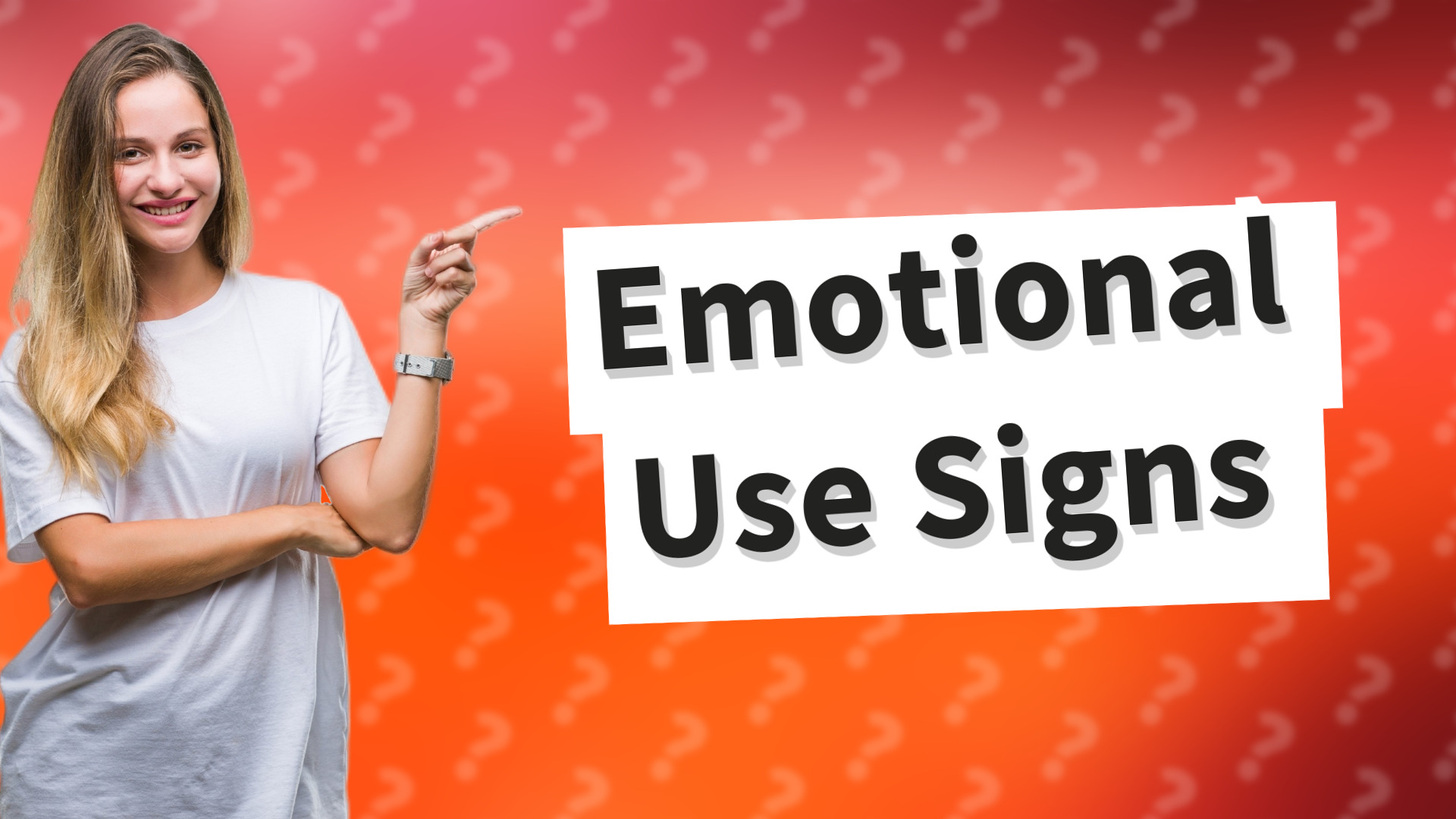 Emotional Use Signs