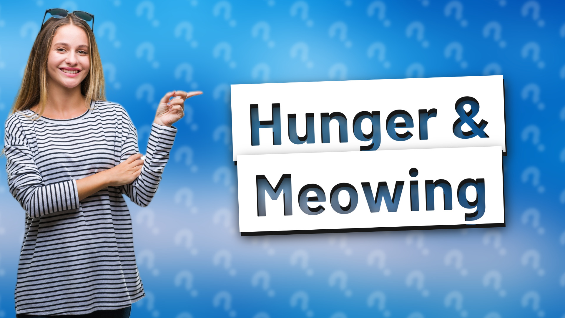 Hunger & Meowing