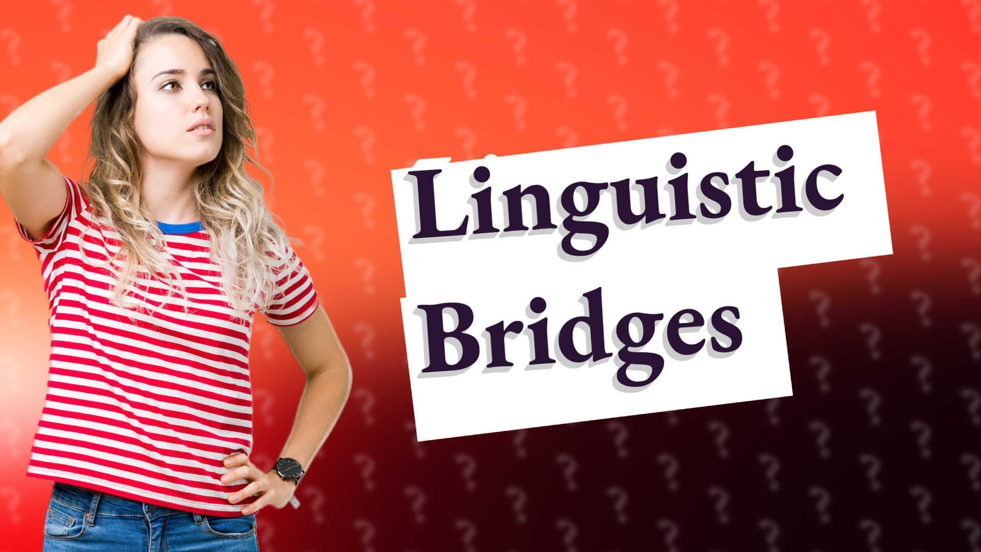 Linguistic Bridges