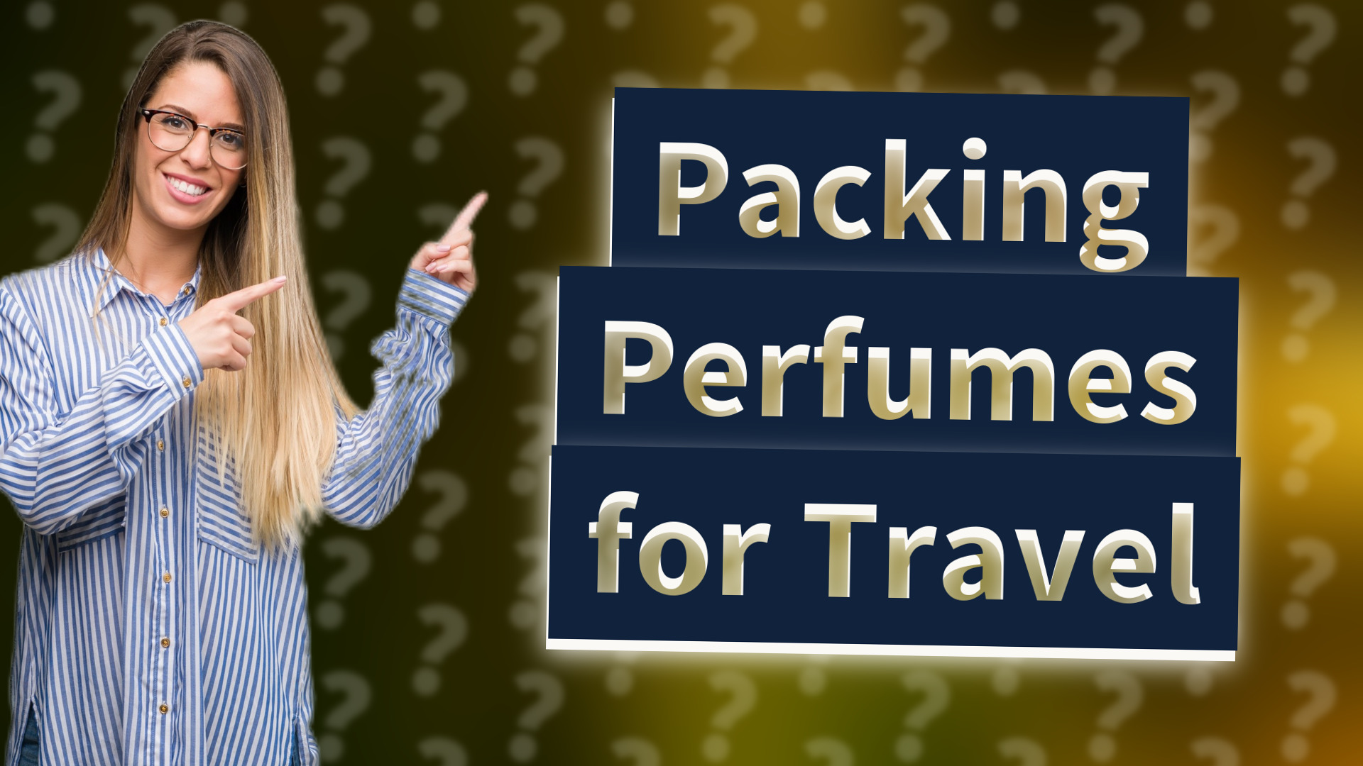 Packing Perfumes for Travel
