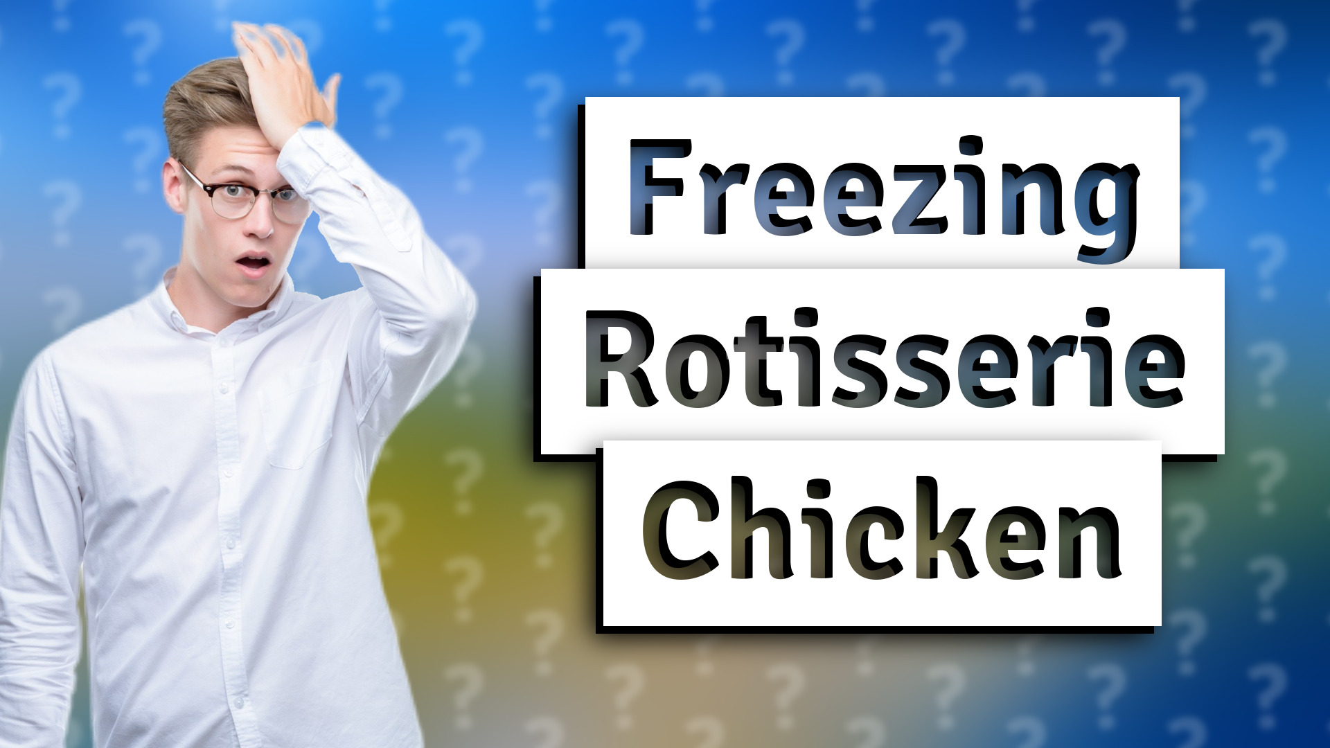 Freezing Rotisserie Chicken