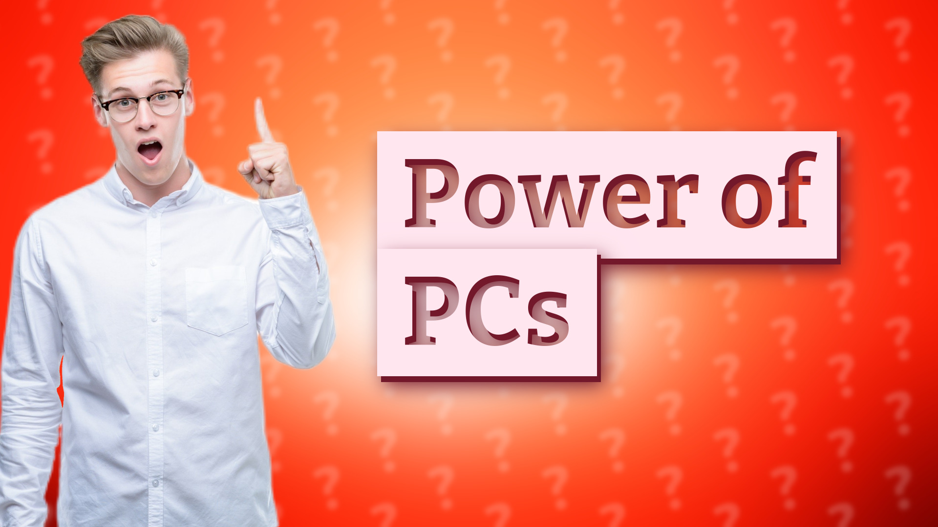 Power of PCs