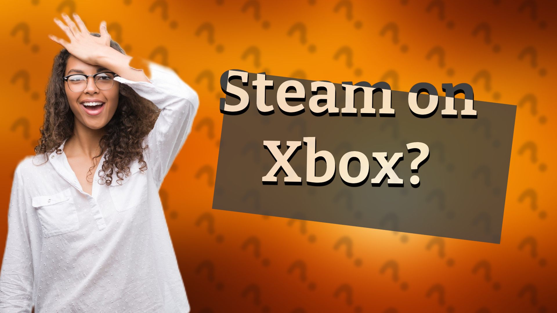 Steam on Xbox?