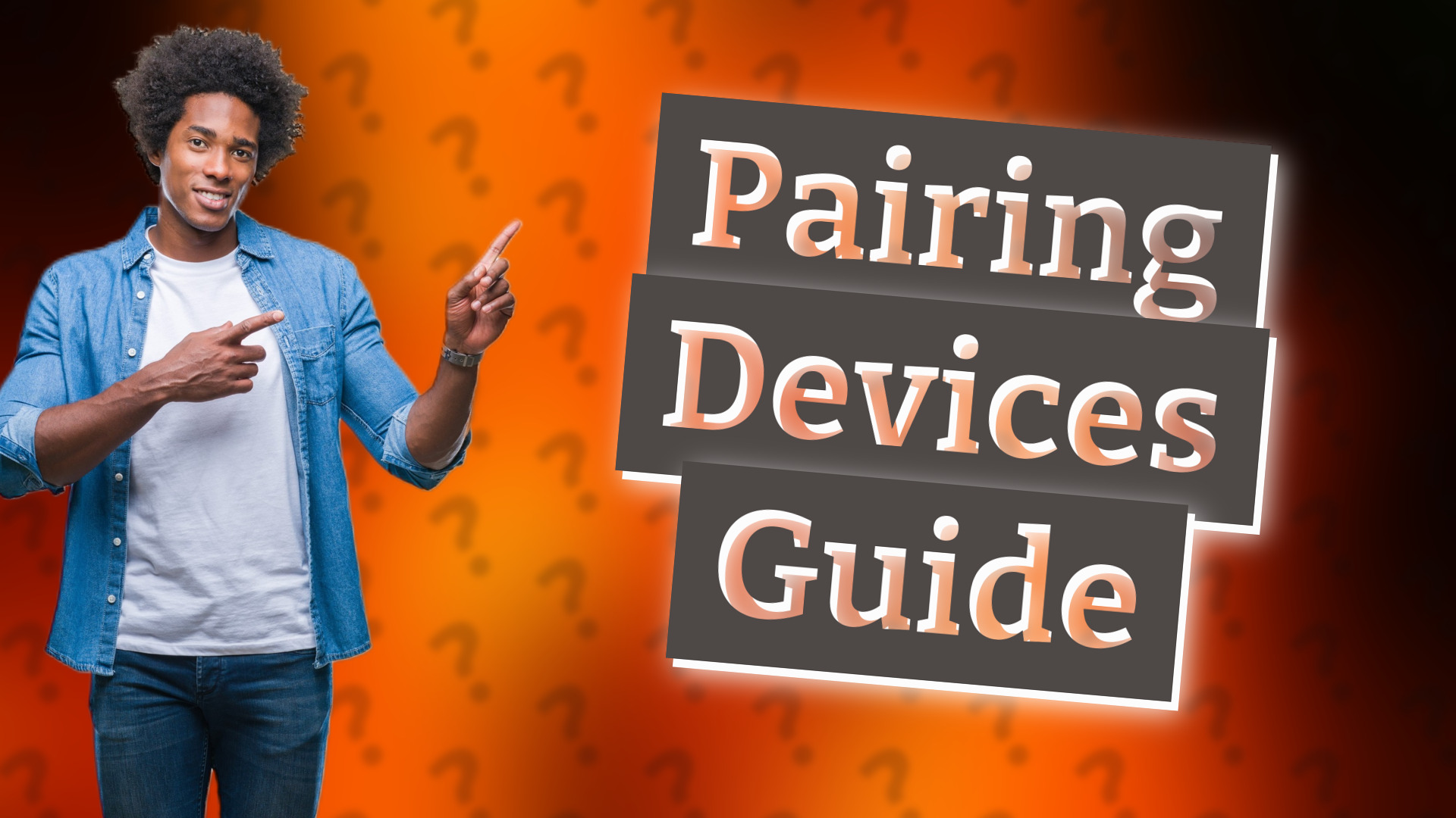 Pairing Devices Guide
