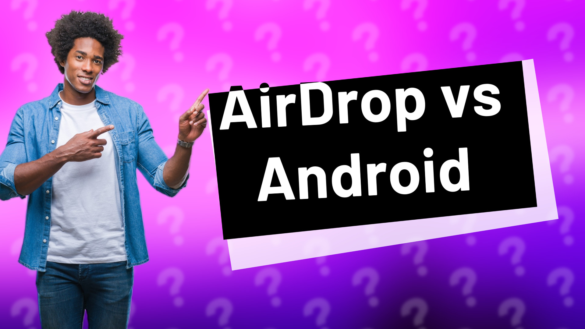 AirDrop vs Android