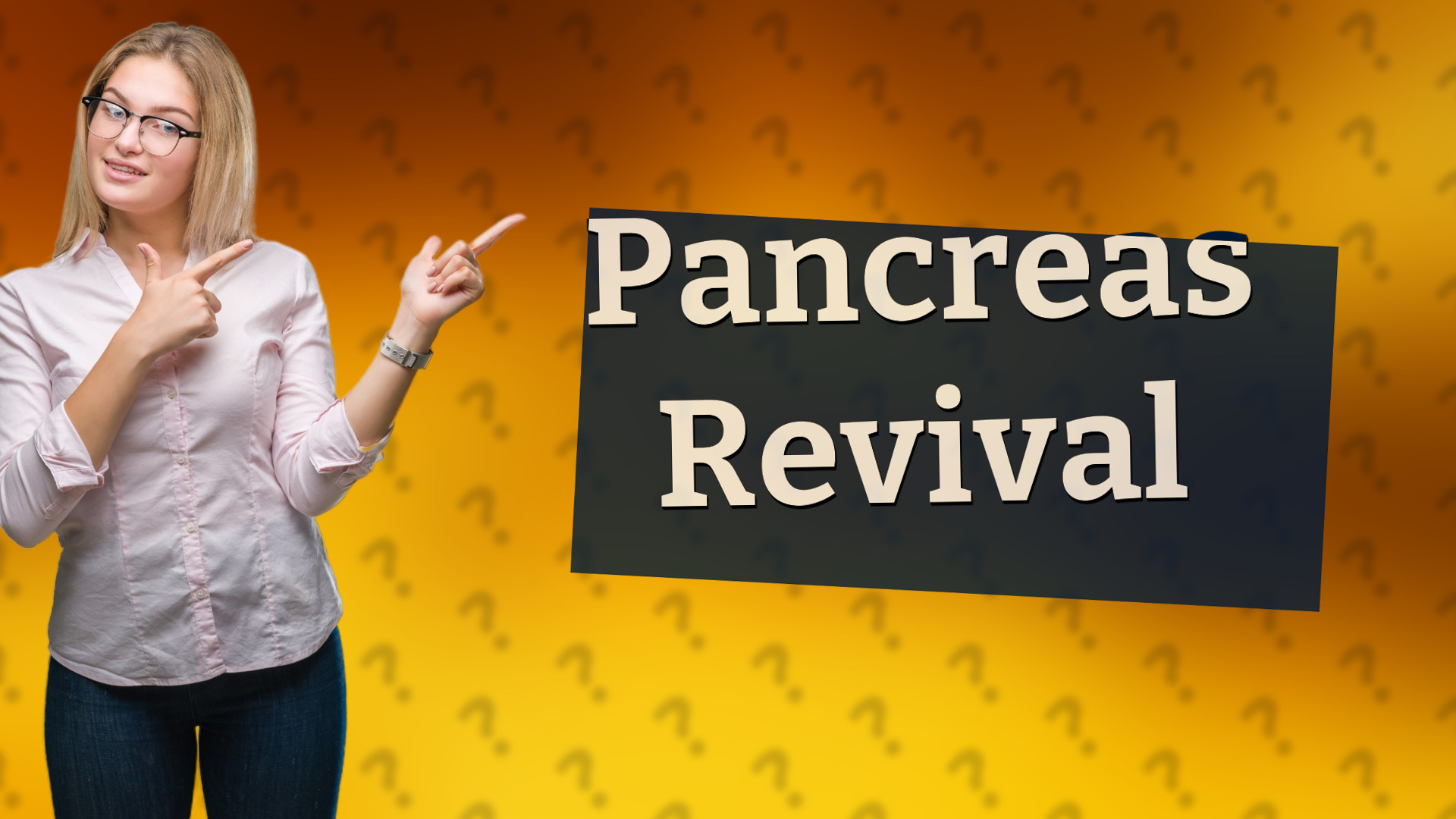 Pancreas Revival