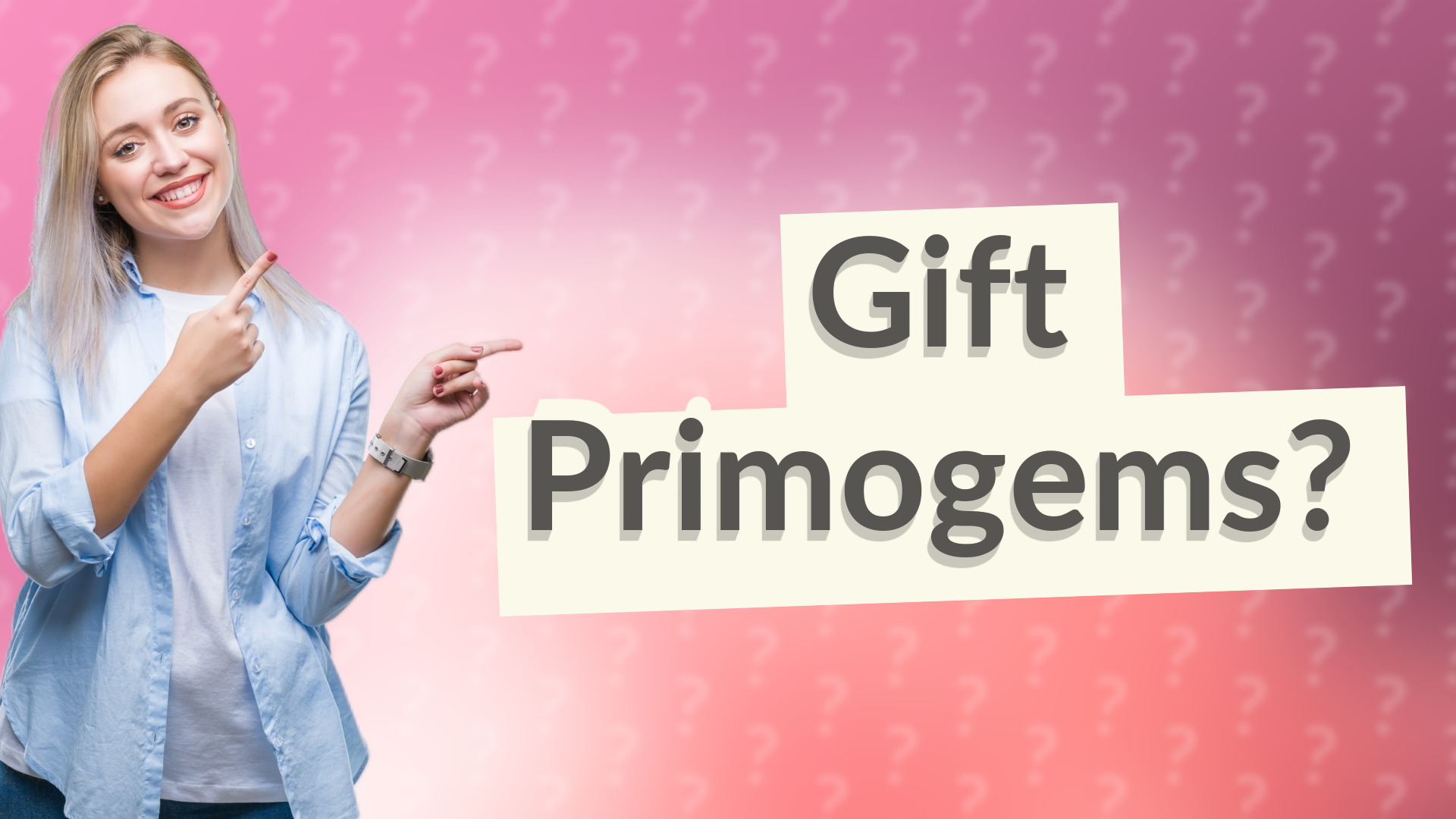 Gift Primogems?