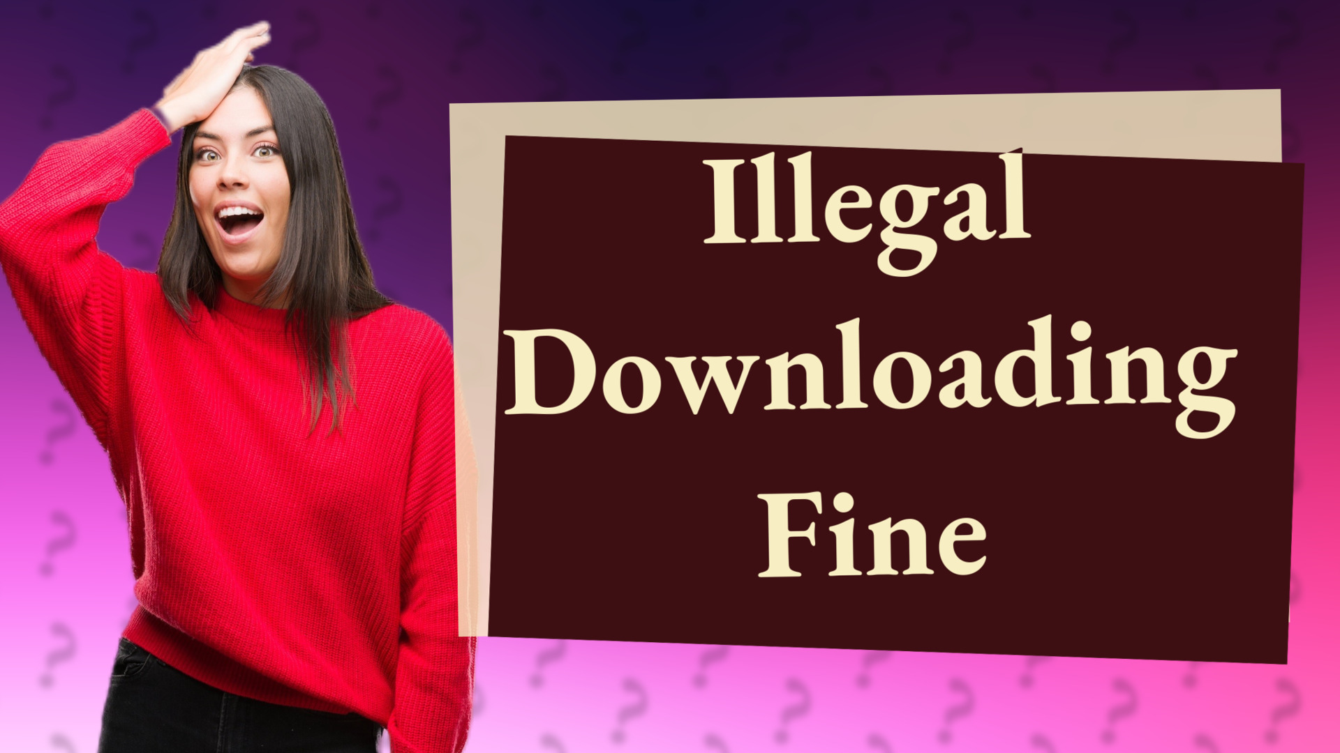 Illegal Downloading Fine