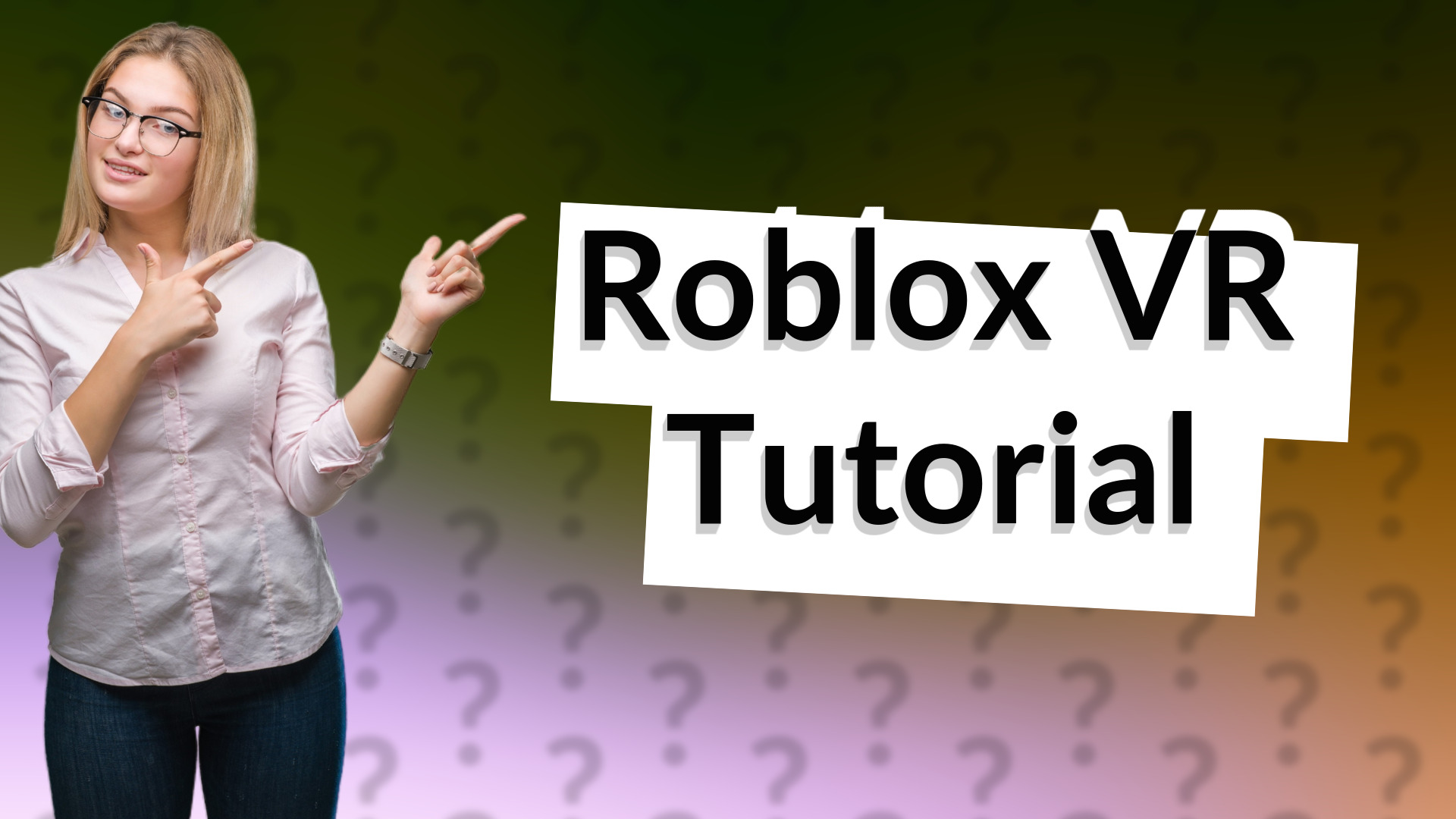 Roblox VR Tutorial