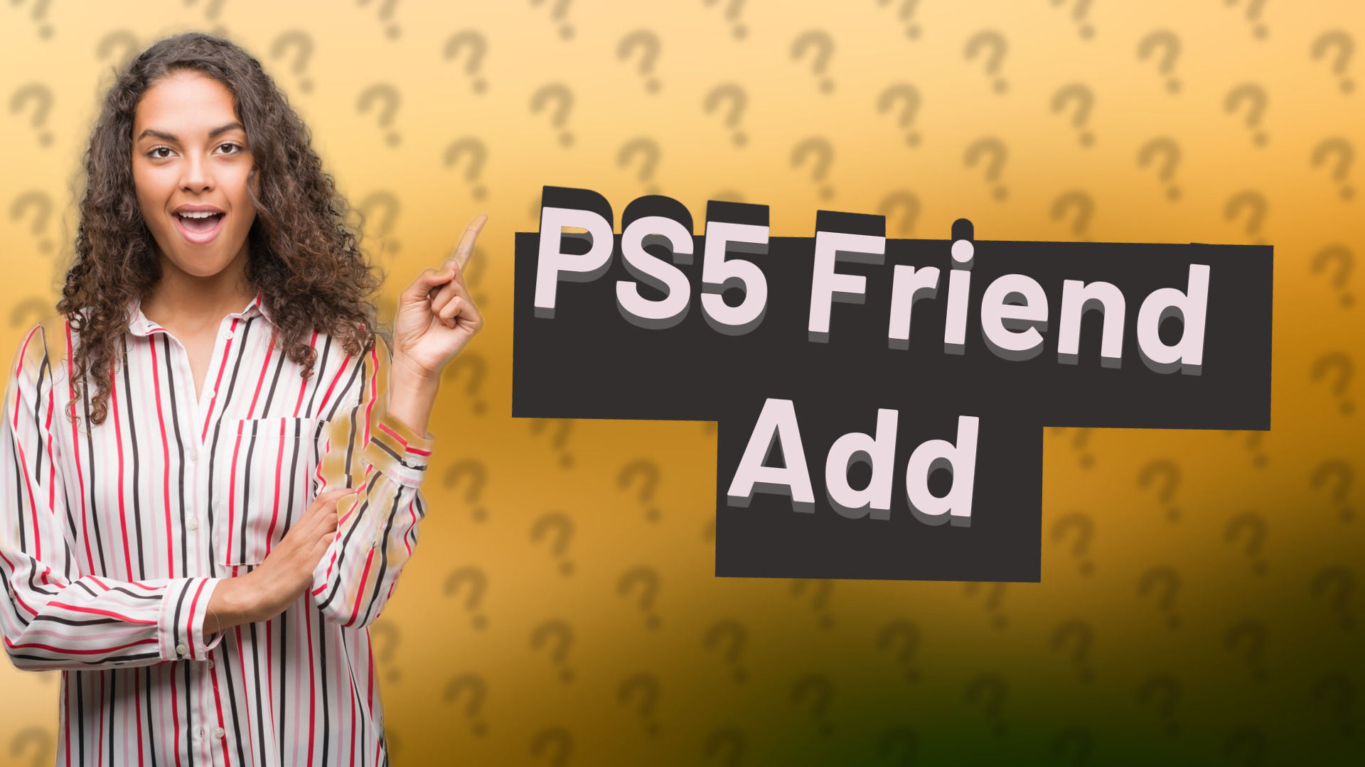 PS5 Friend Add
