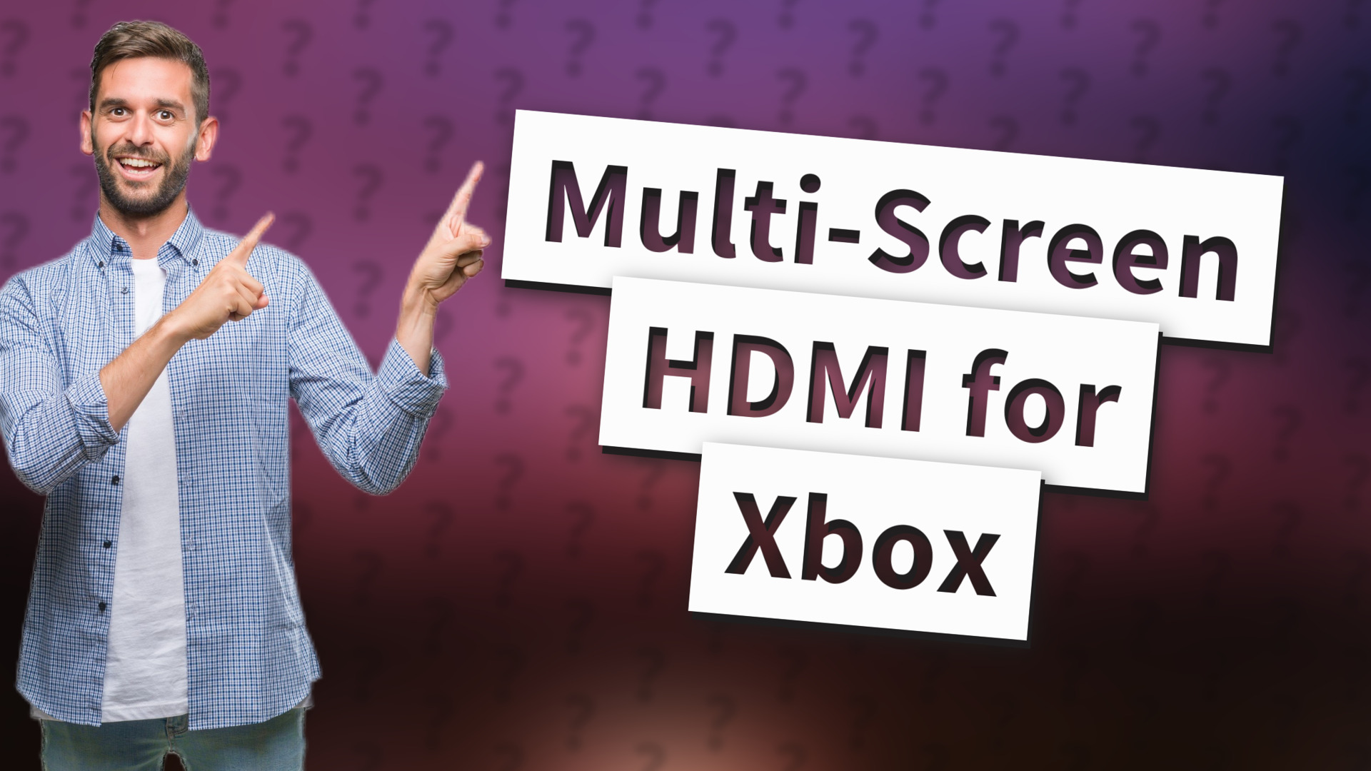 Multi-Screen HDMI for Xbox