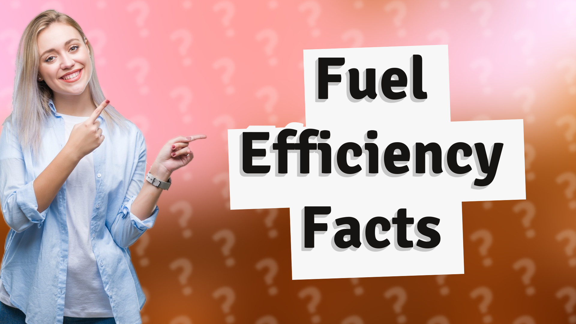 Fuel Efficiency Facts