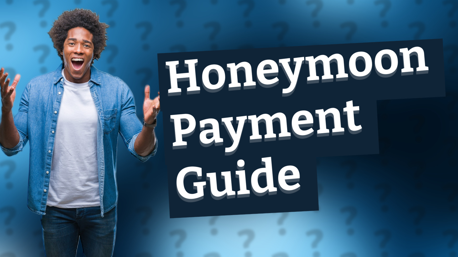 Honeymoon Payment Guide