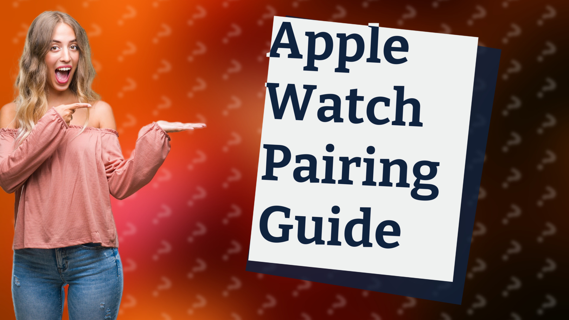 Apple Watch Pairing Guide