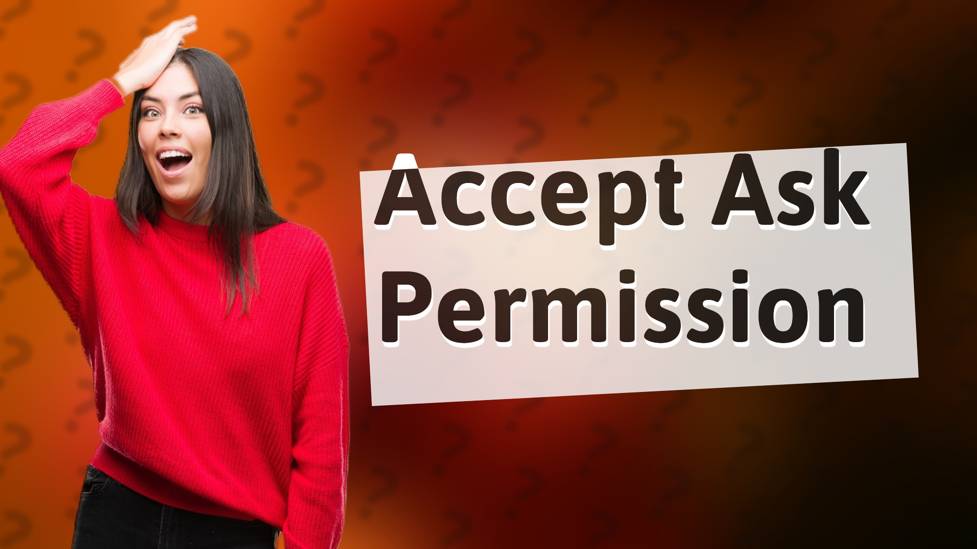 Accept Ask Permission