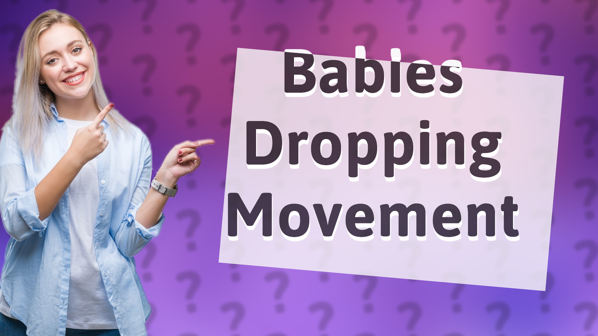 Babies Dropping Movement