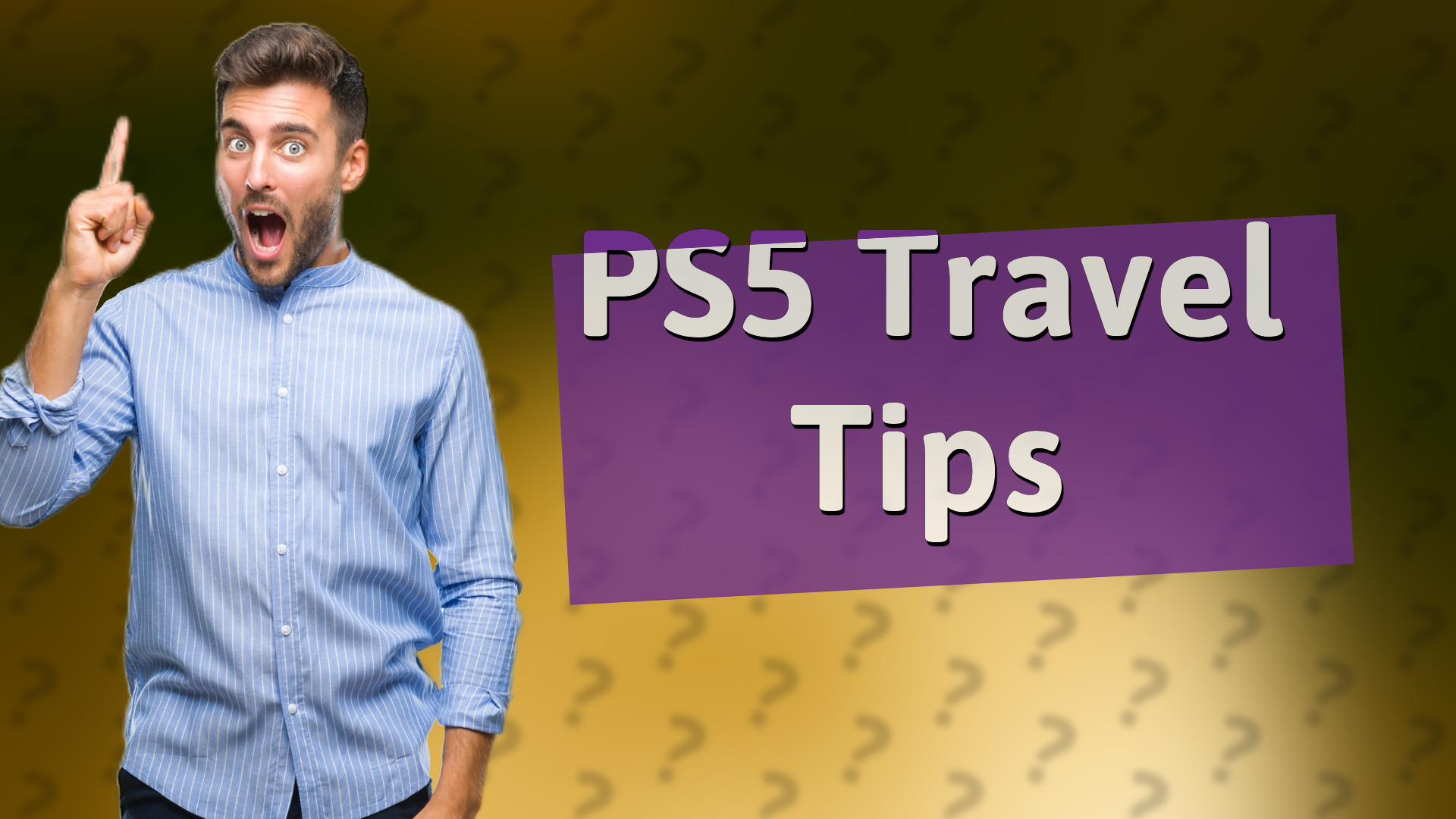 PS5 Travel Tips