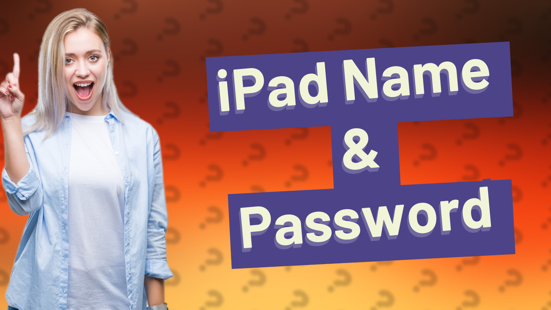 iPad Name & Password