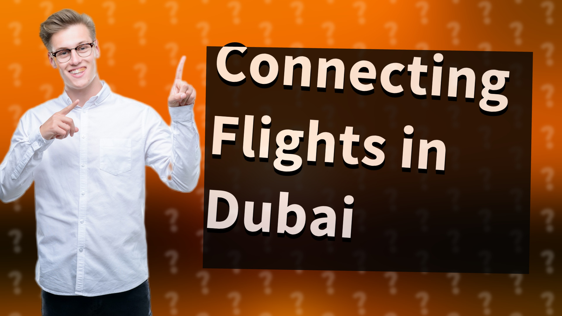 Connecting Flights in Dubai