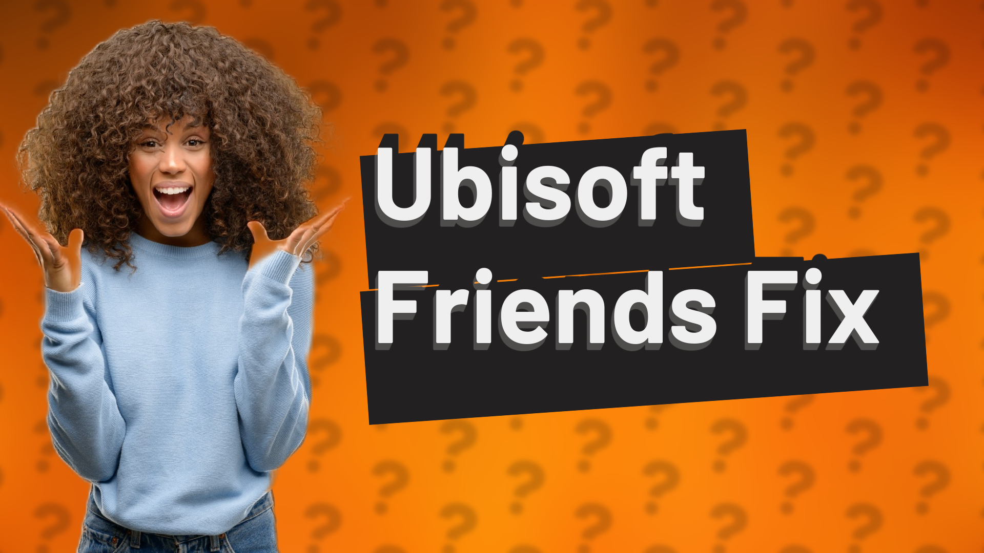 Ubisoft Friends Fix