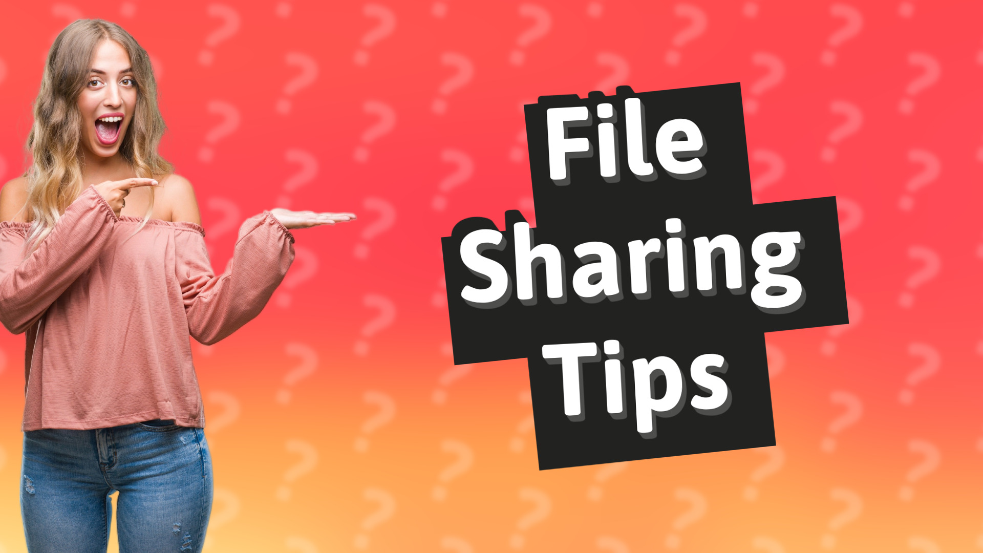 File Sharing Tips