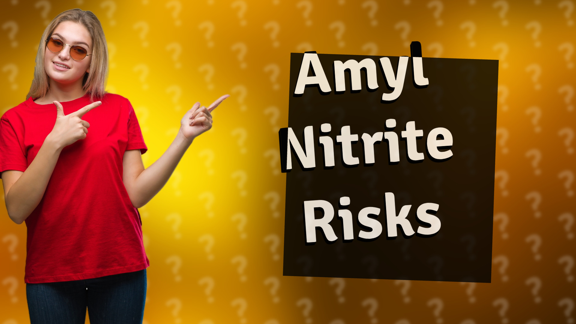 Amyl Nitrite Risks